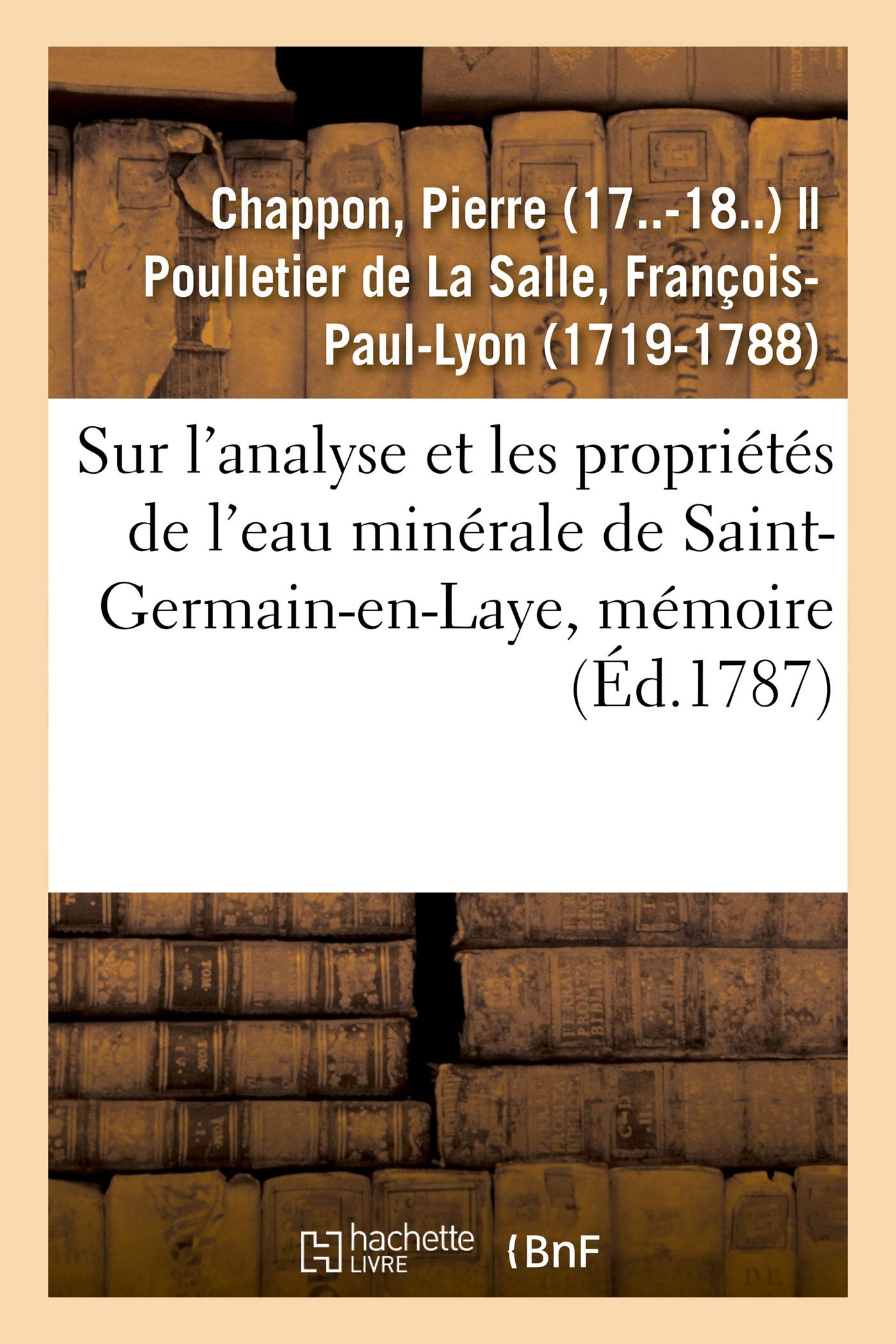 Sur l'analyse et les propriétés de l'eau minérale de Saint-Germain-en-Laye, mémoire book