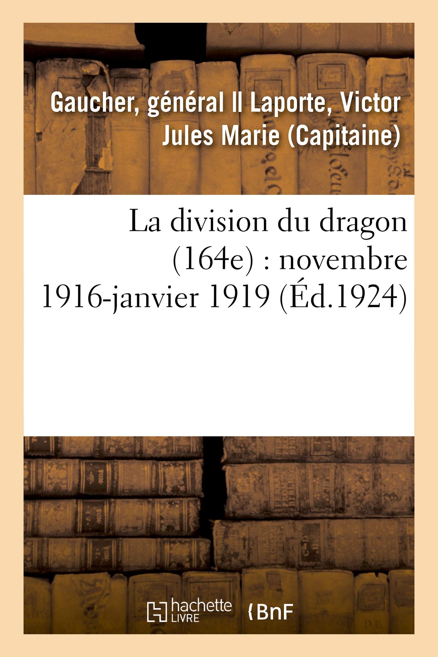 La division du dragon (164e) : novembre 1916-janvier 1919 book