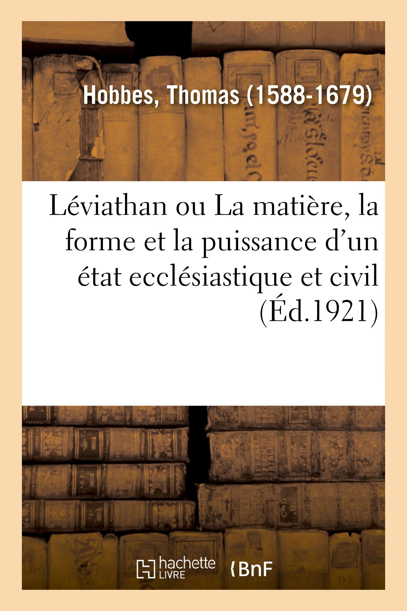 Léviathan ou La matière, la forme et la puissance d'un état ecclésiastique et civil book