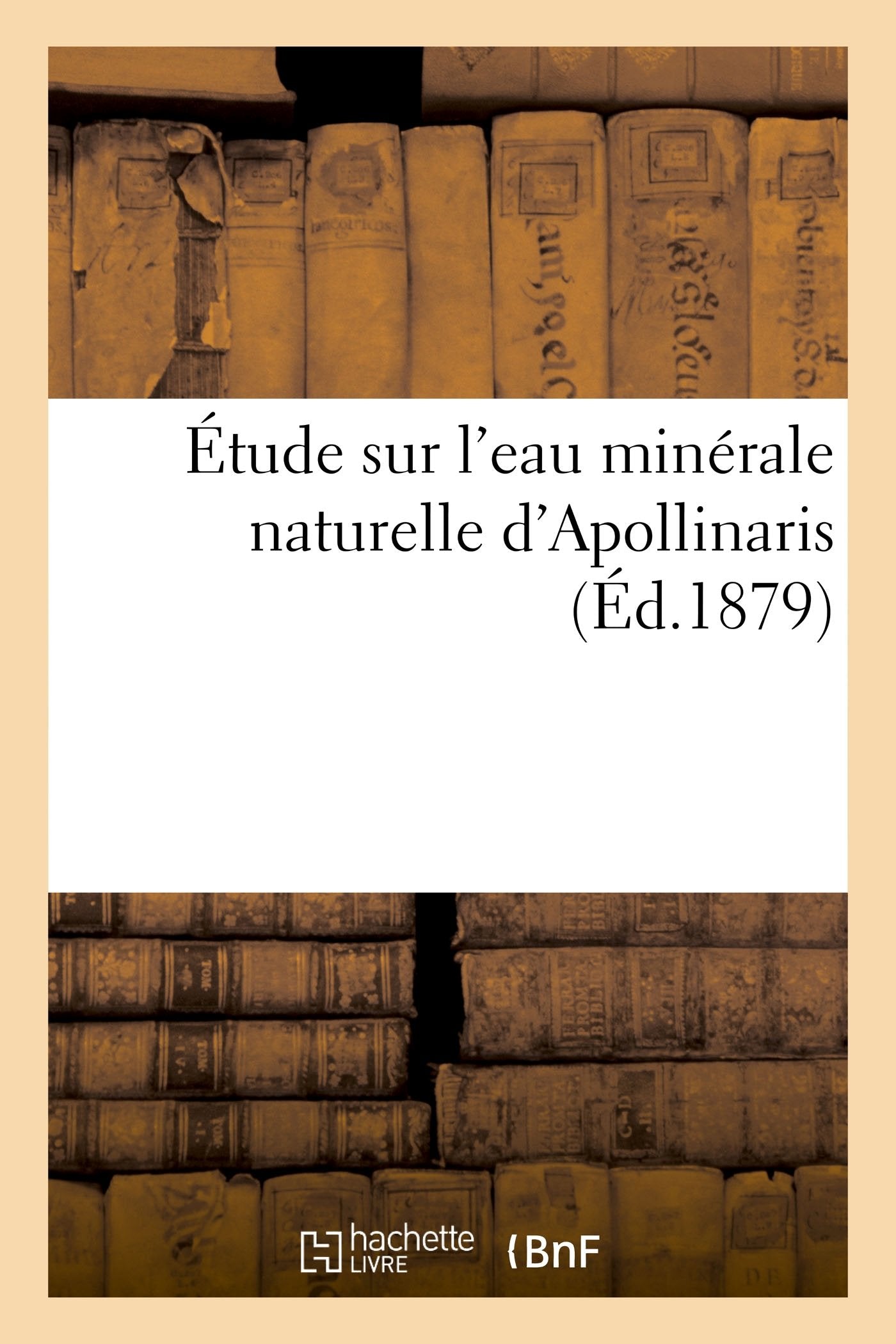 Étude sur l'eau minérale naturelle d'Apollinaris book