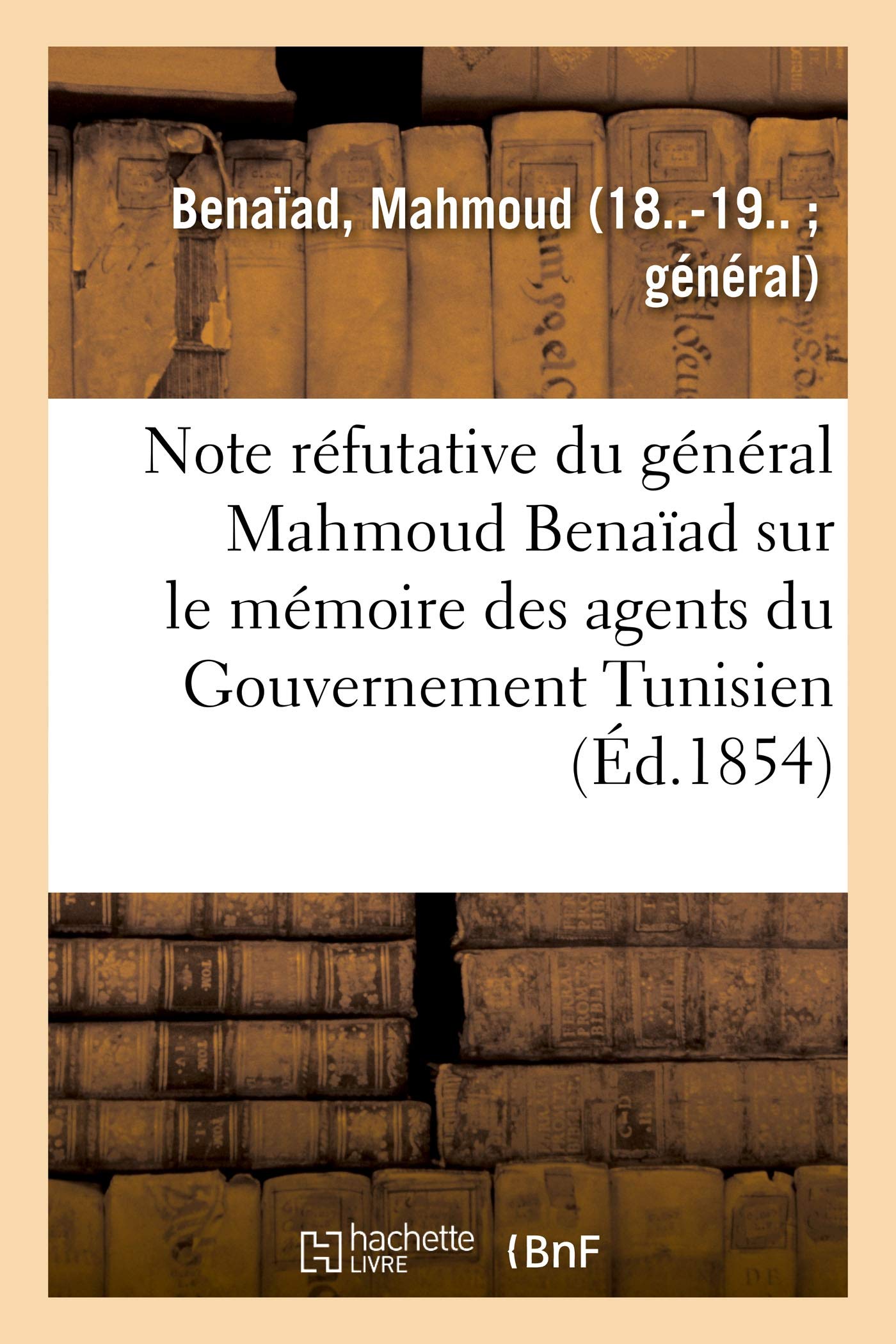 Note réfutative du général Mahmoud Benaïad sur le mémoire des agents du Gouvernement Tunisien book