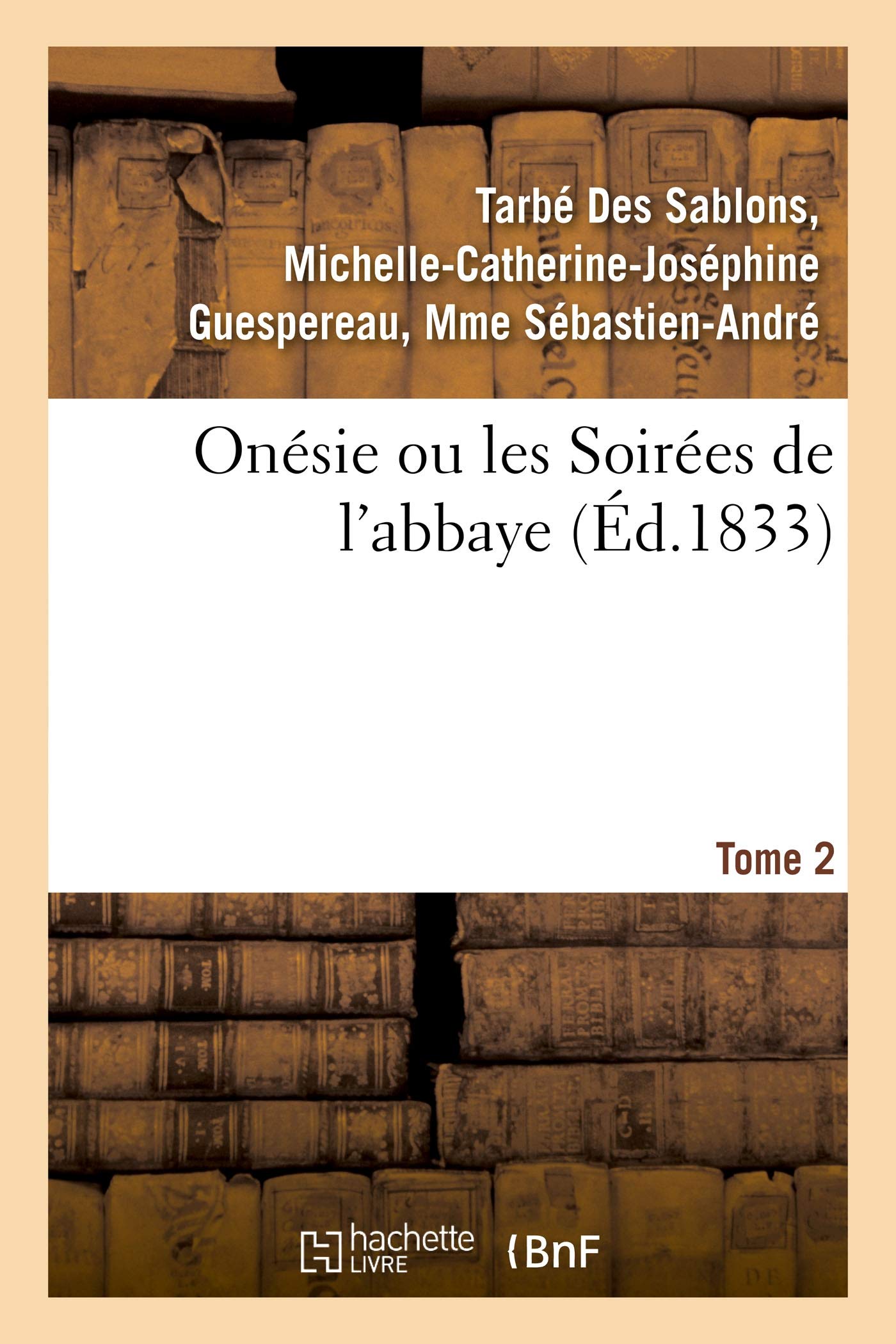 Onésie ou les Soirées de l'abbaye. Tome 2 book