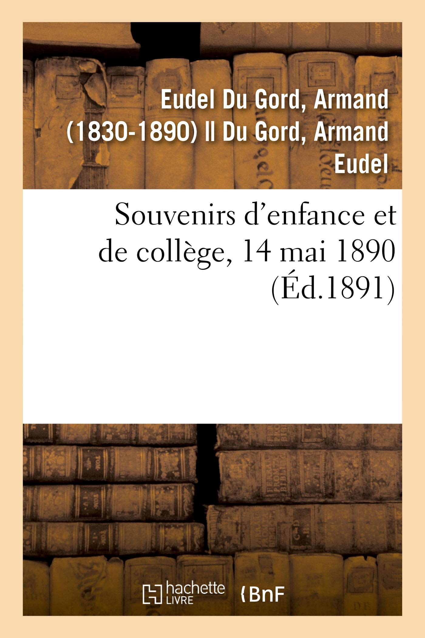 Souvenirs d'enfance et de collège, 14 mai 1890 book
