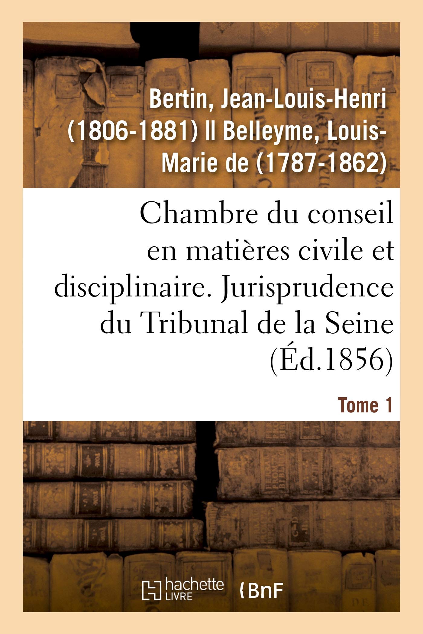 Chambre du conseil en matières civile et disciplinaire. Jurisprudence du Tribunal de la Seine book