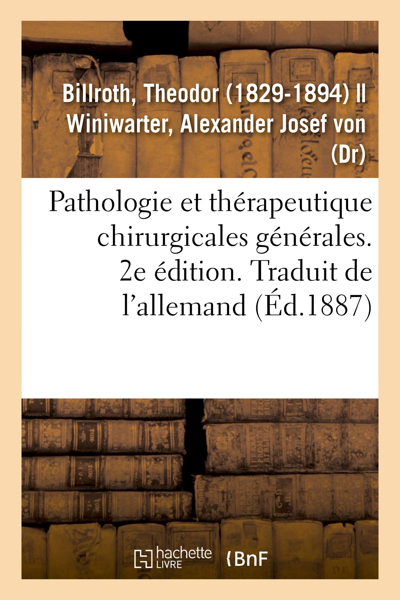 Pathologie et thérapeutique chirurgicales générales. 2e édition. Traduit de l'allemand book