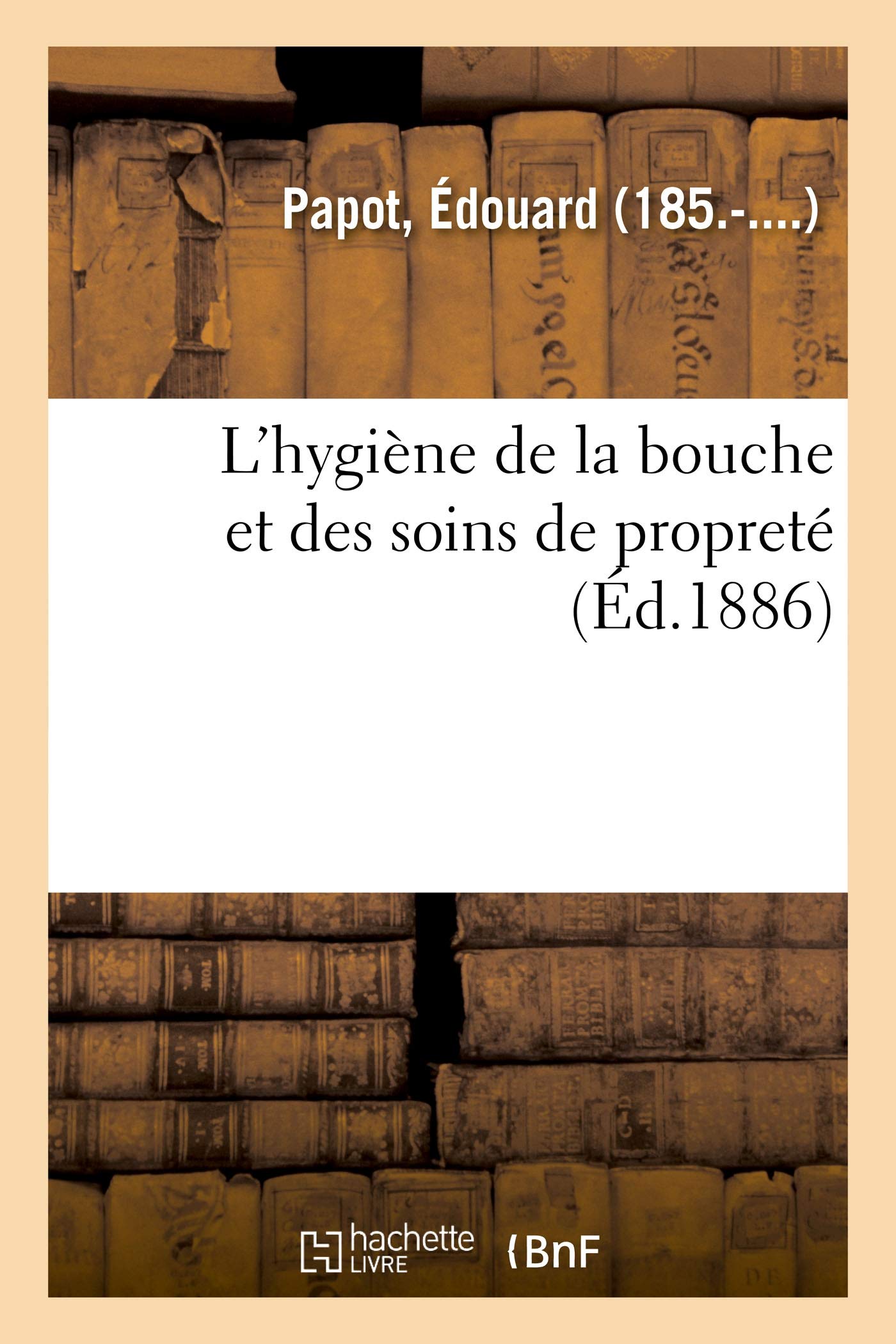 L'hygiène de la bouche et des soins de propreté book