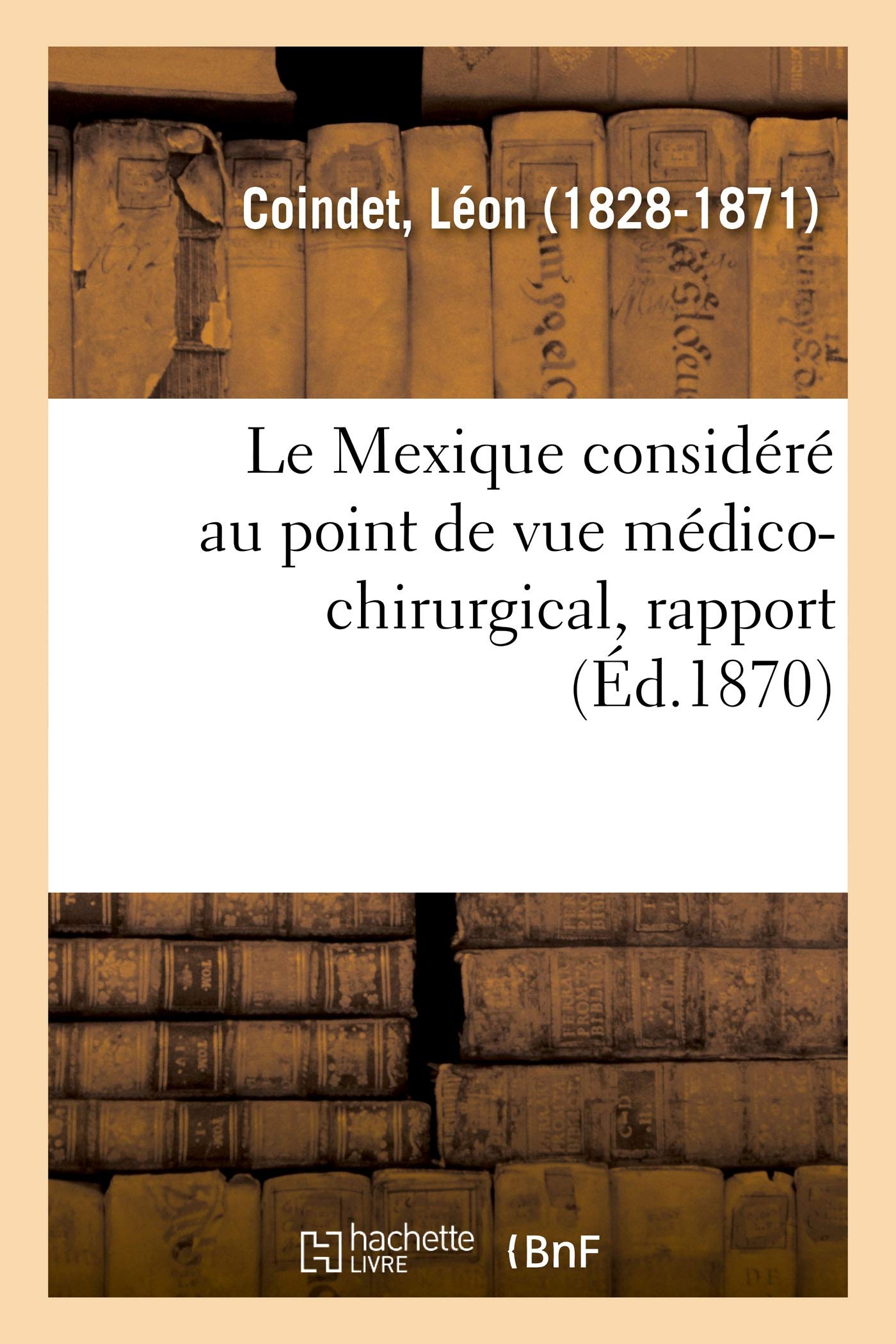 Le Mexique considéré au point de vue médico-chirurgical, rapport: Société médicale d'émulation de Paris book