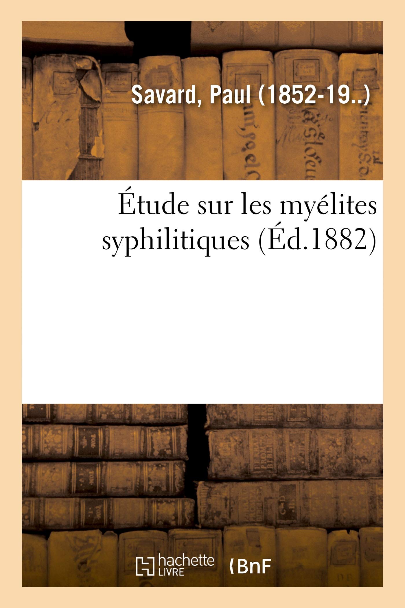 Étude sur les myélites syphilitiques book