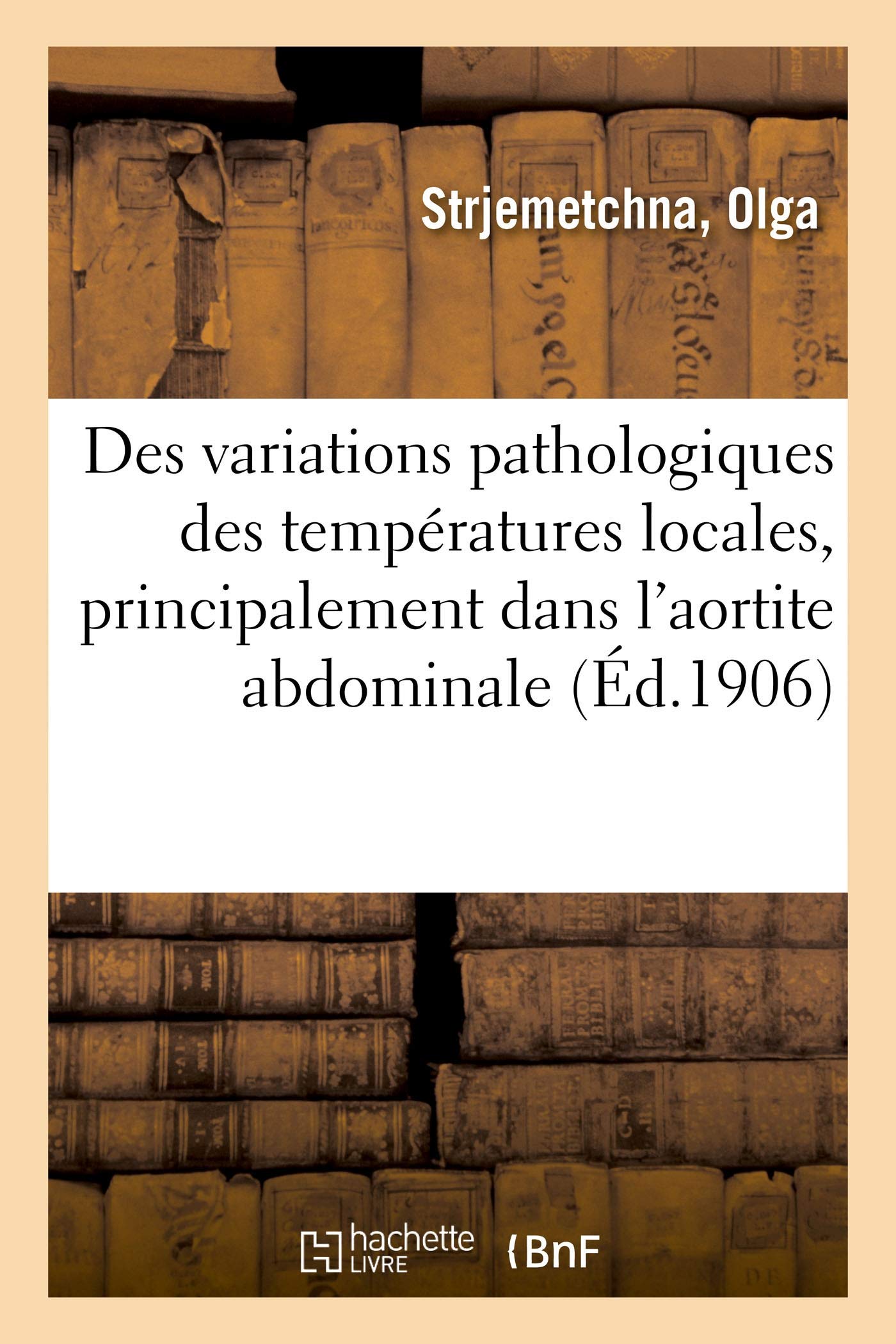 Contribution à l'étude des variations pathologiques des températures locales book