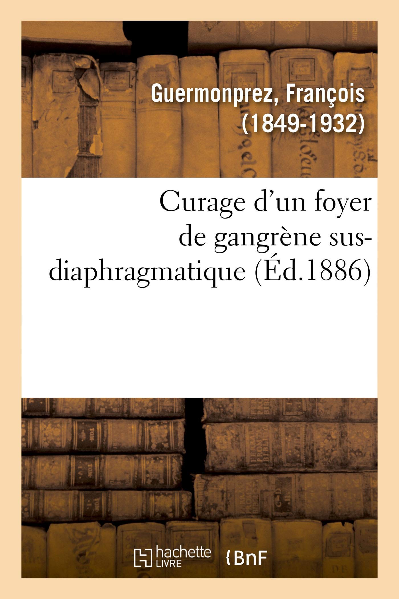 Curage d'un foyer de gangrène sus-diaphragmatique book
