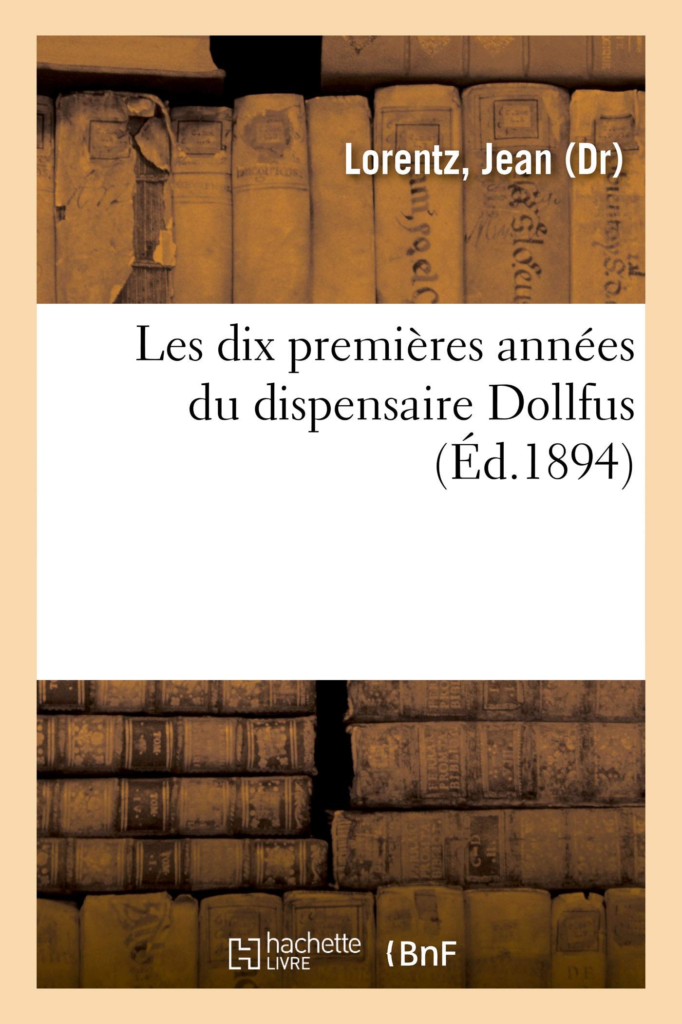 Les dix premières années du dispensaire Dollfus book