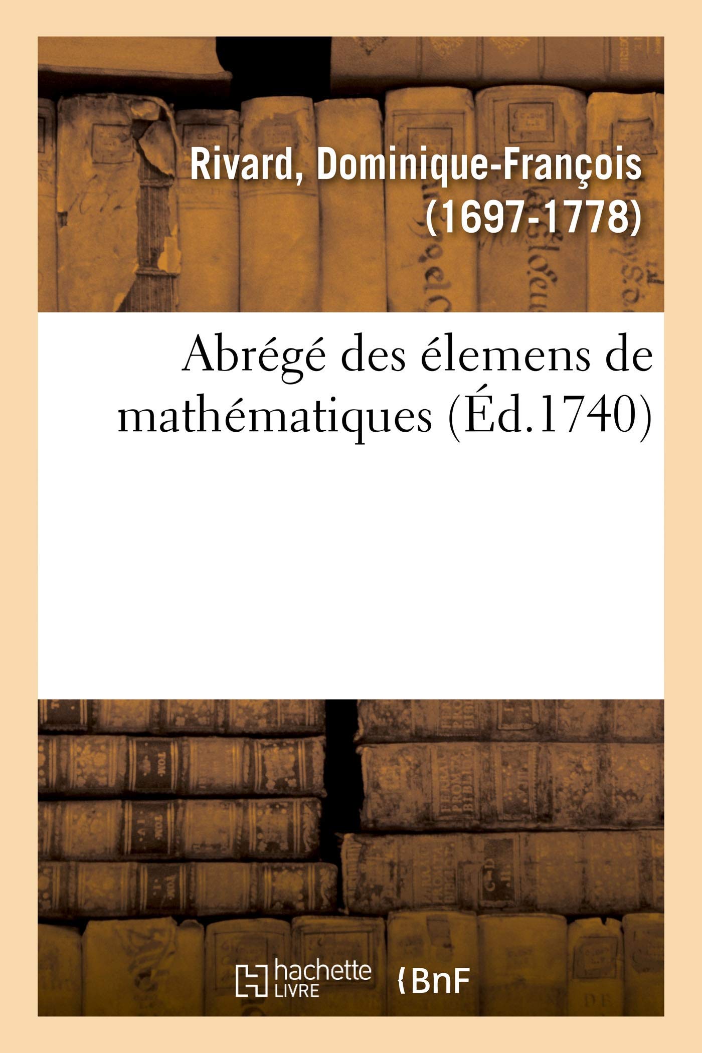 Abrégé des élemens de mathématiques book