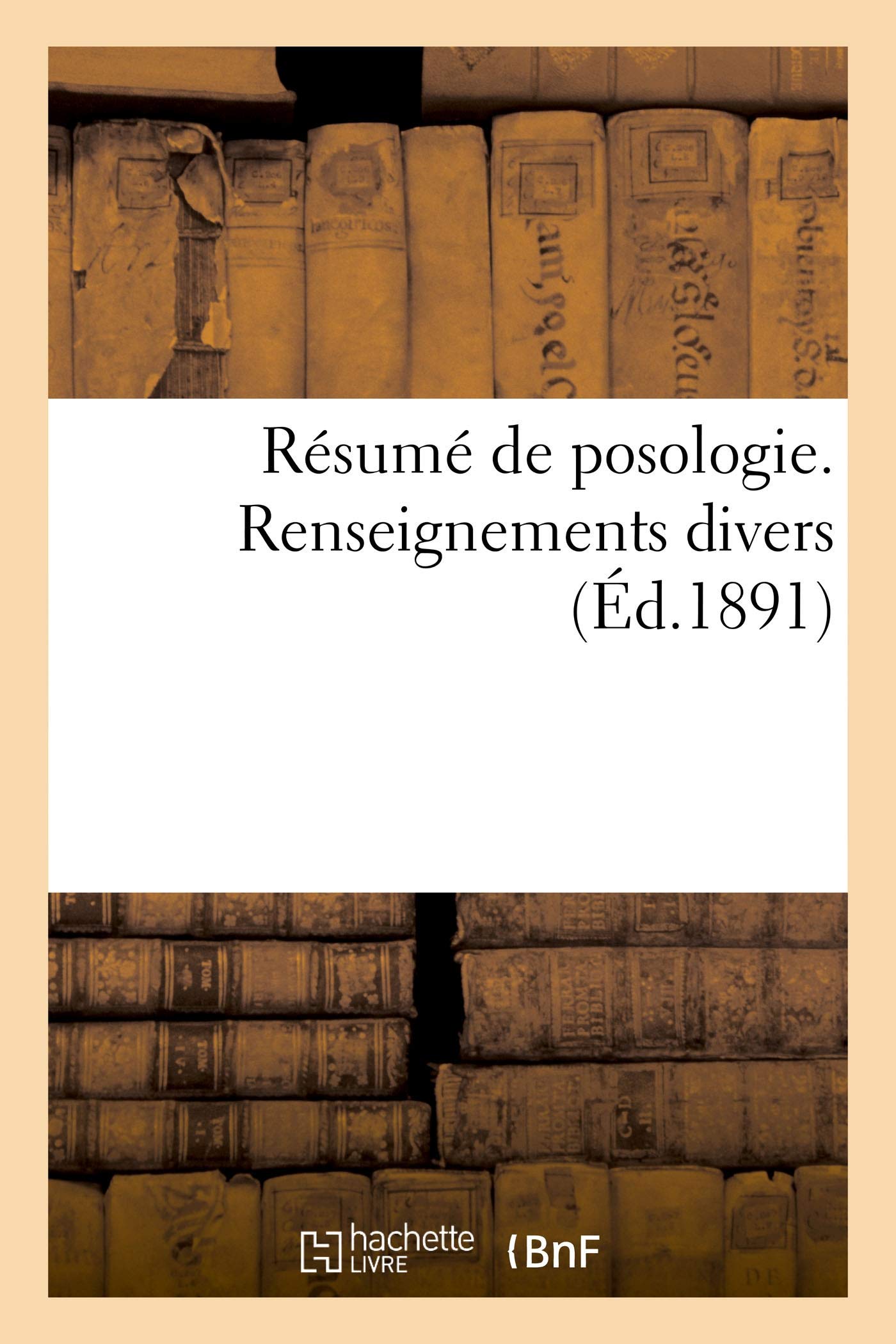 Résumé de posologie. Renseignements divers book