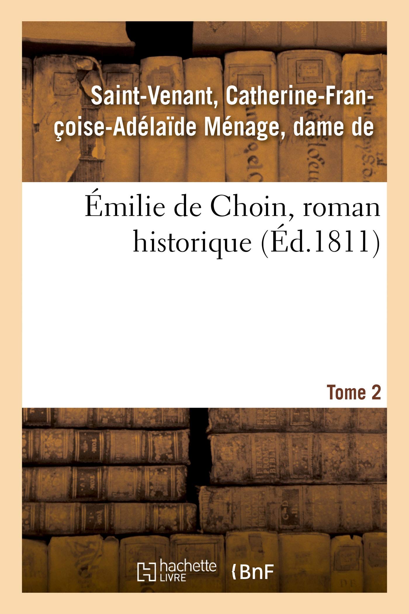 Émilie de Choin, roman historique. Tome 2 book