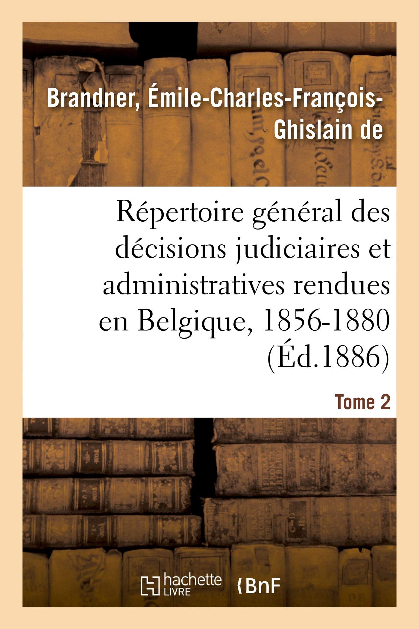 Répertoire général des décisions judiciaires et administratives rendues en Belgique book