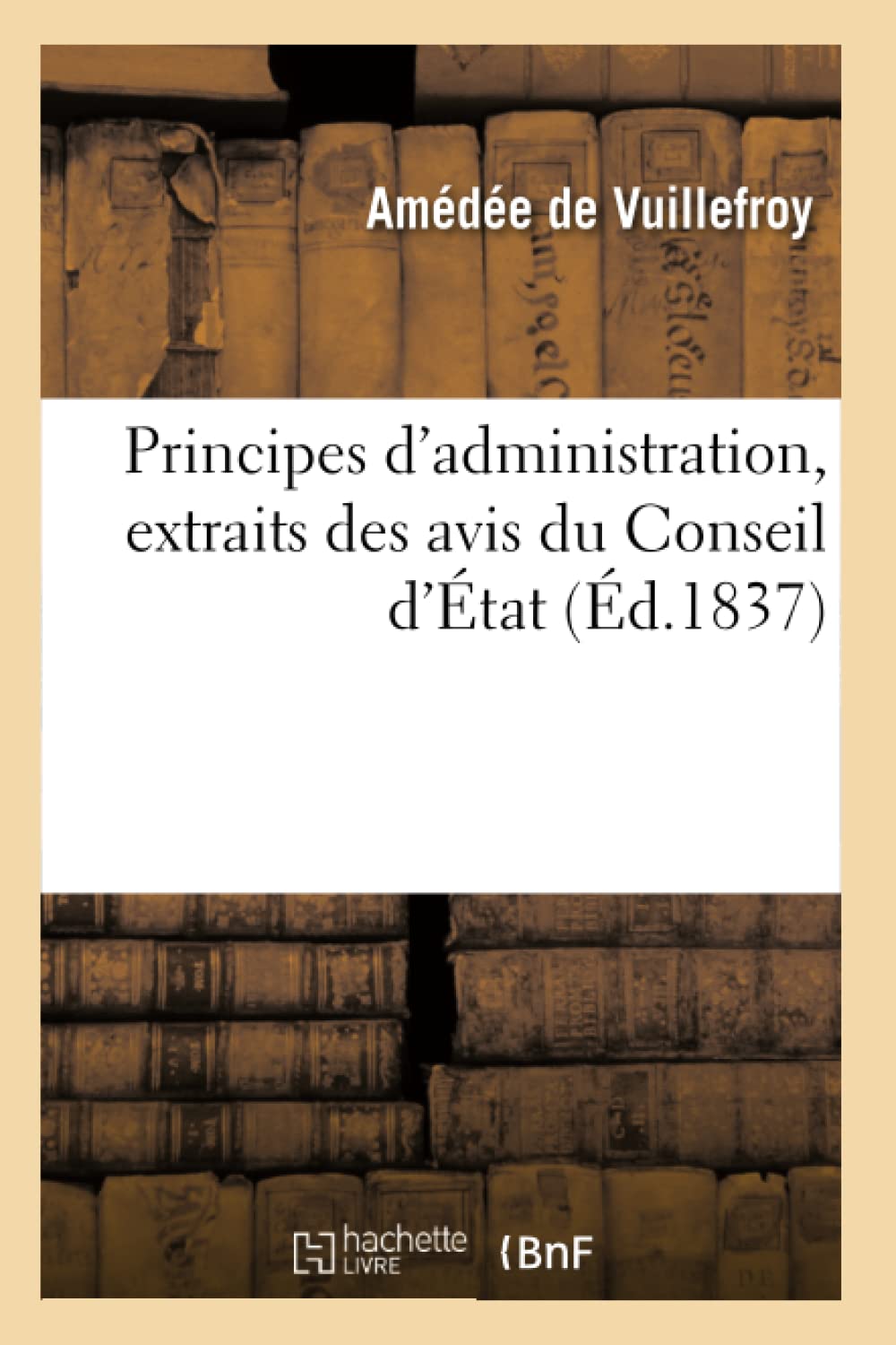 Principes d'administration, extraits des avis du Conseil d'État book