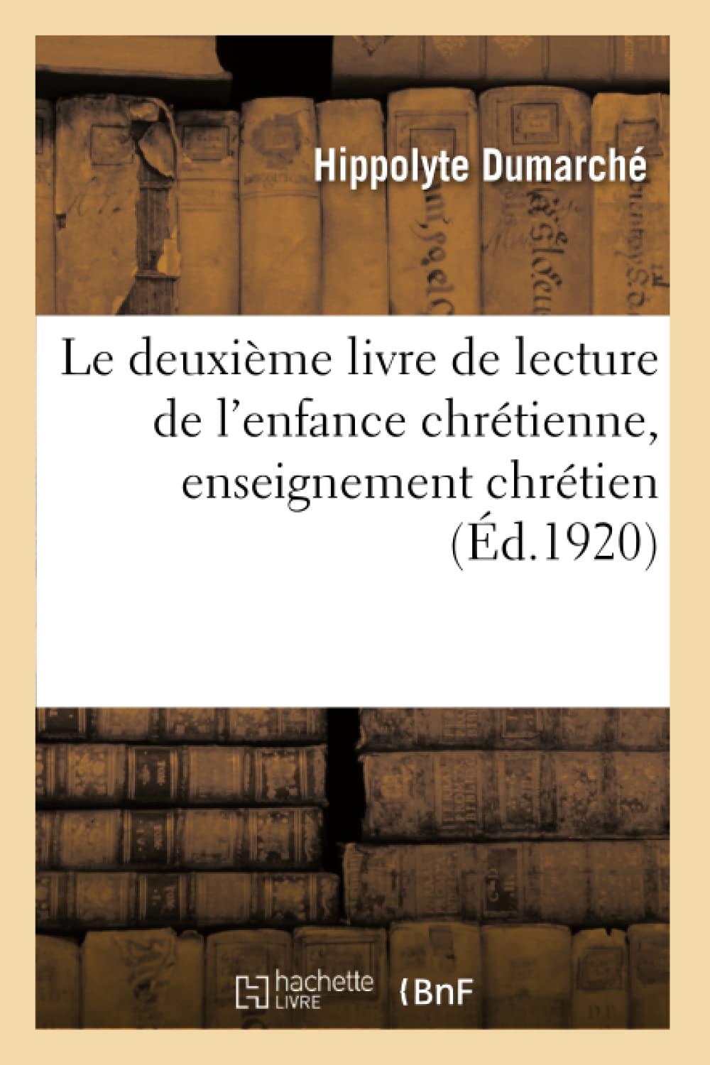 Le deuxième livre de lecture de l'enfance chrétienne, enseignement chrétien book