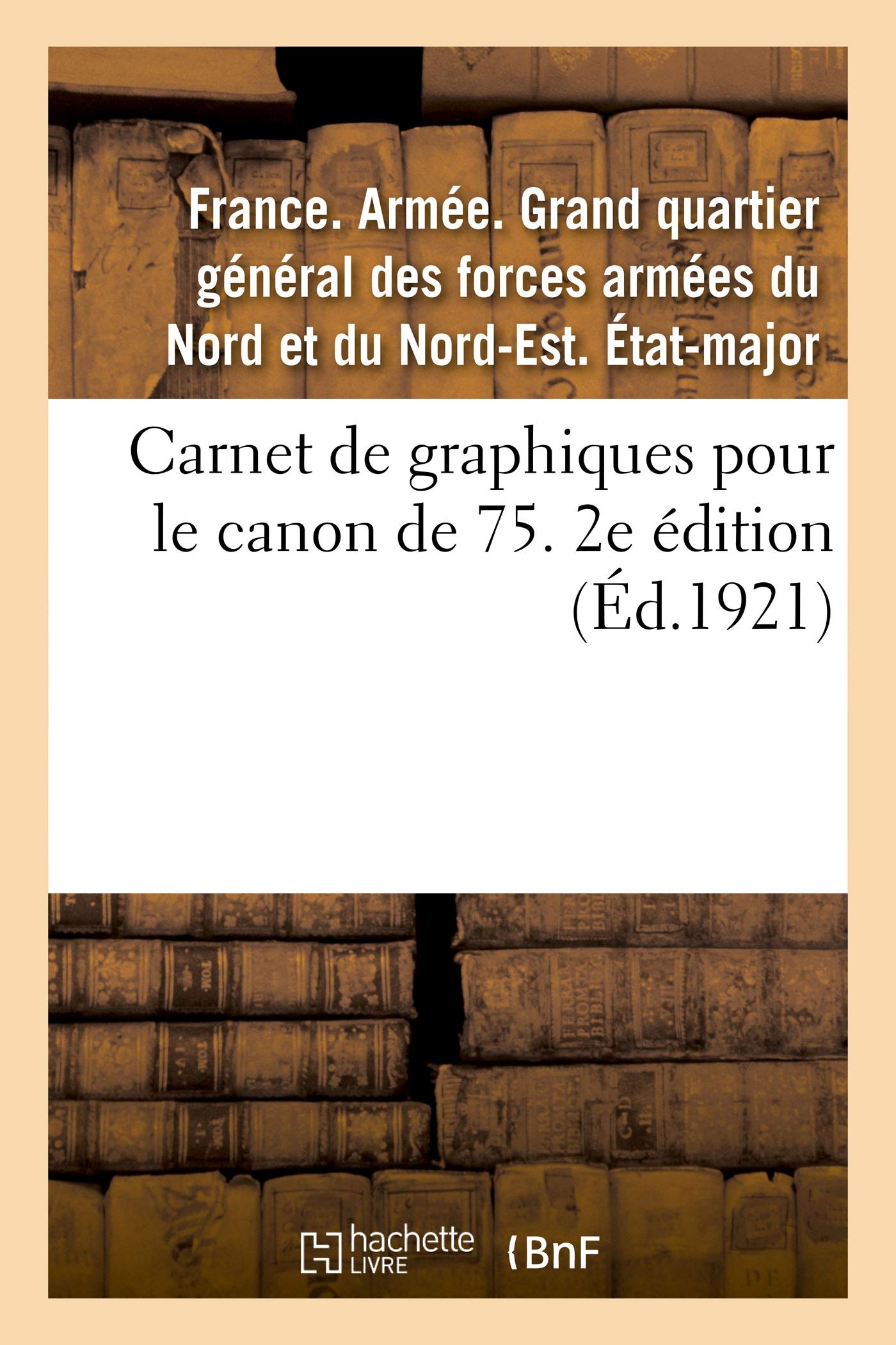 Carnet de graphiques pour le canon de 75. 2e édition book