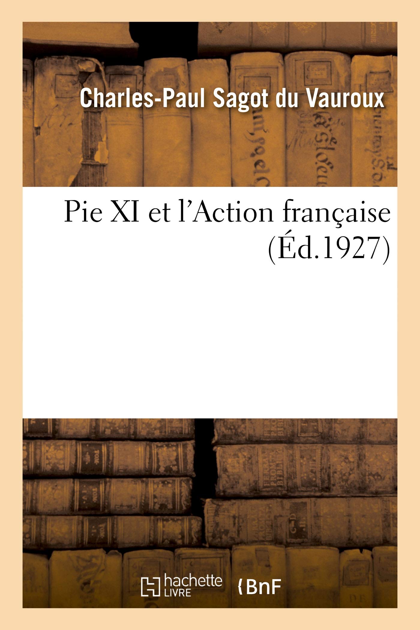 Pie XI et l'Action française book