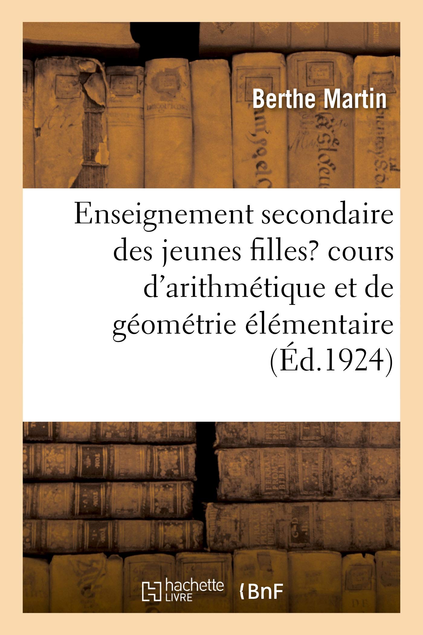 Enseignement secondaire des jeunes filles, cours d'arithmétique et de géométrie élémentaire book