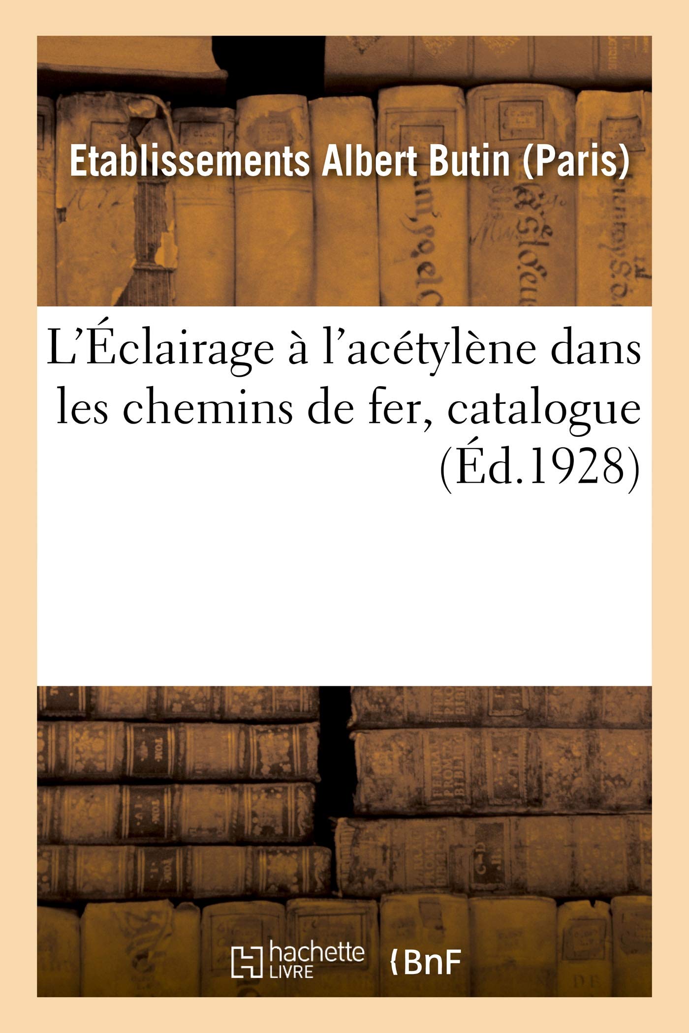 L'Éclairage à l'acétylène dans les chemins de fer, catalogue book