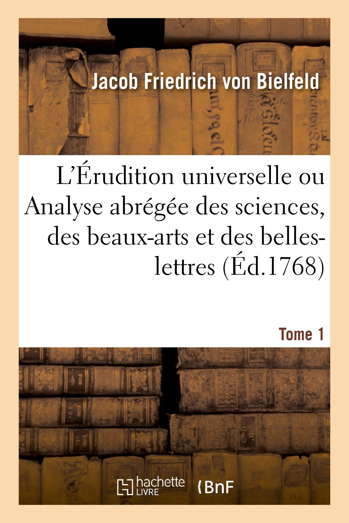 L'Érudition universelle. Tome 1 book