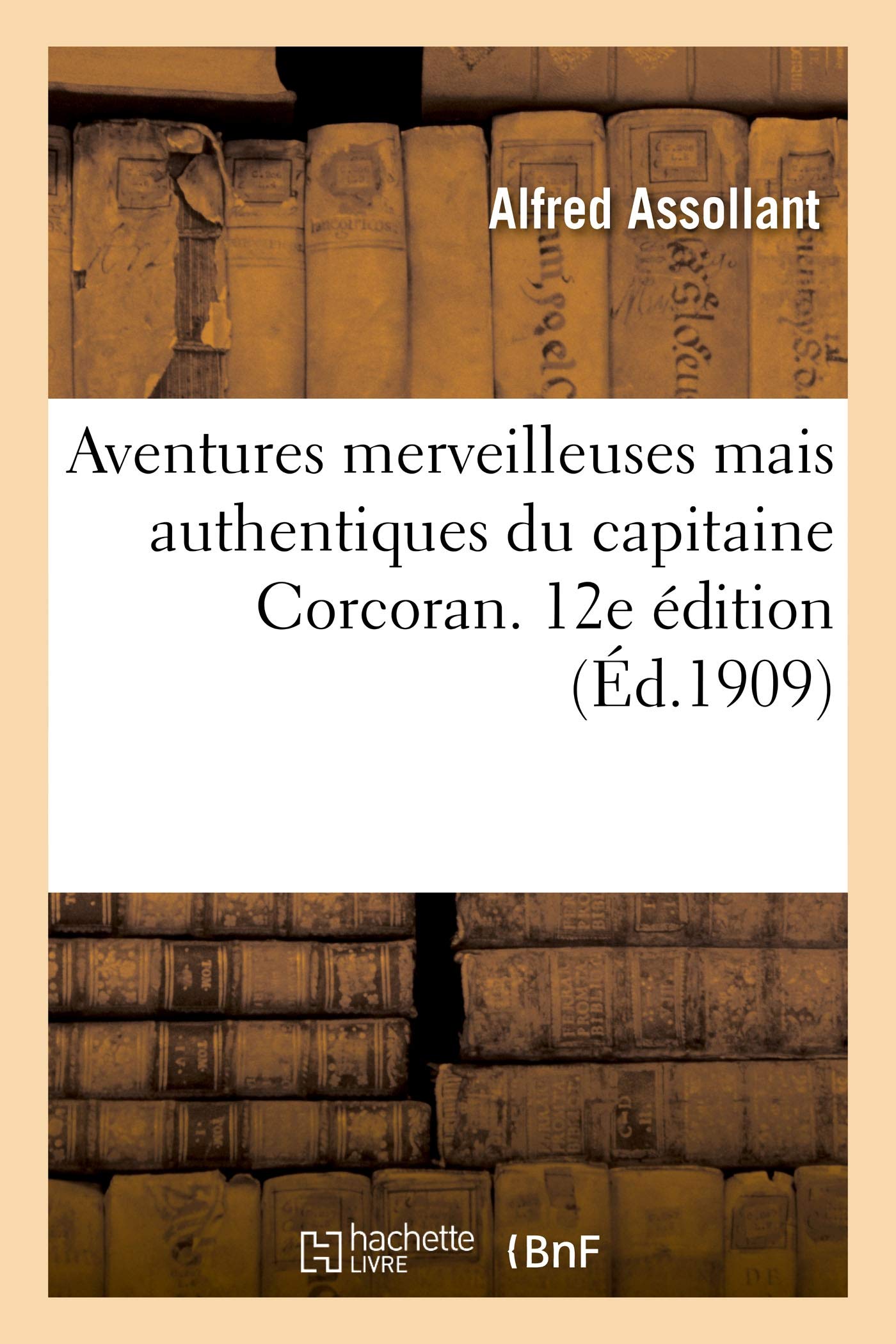 Aventures merveilleuses mais authentiques du capitaine Corcoran. 12e édition book