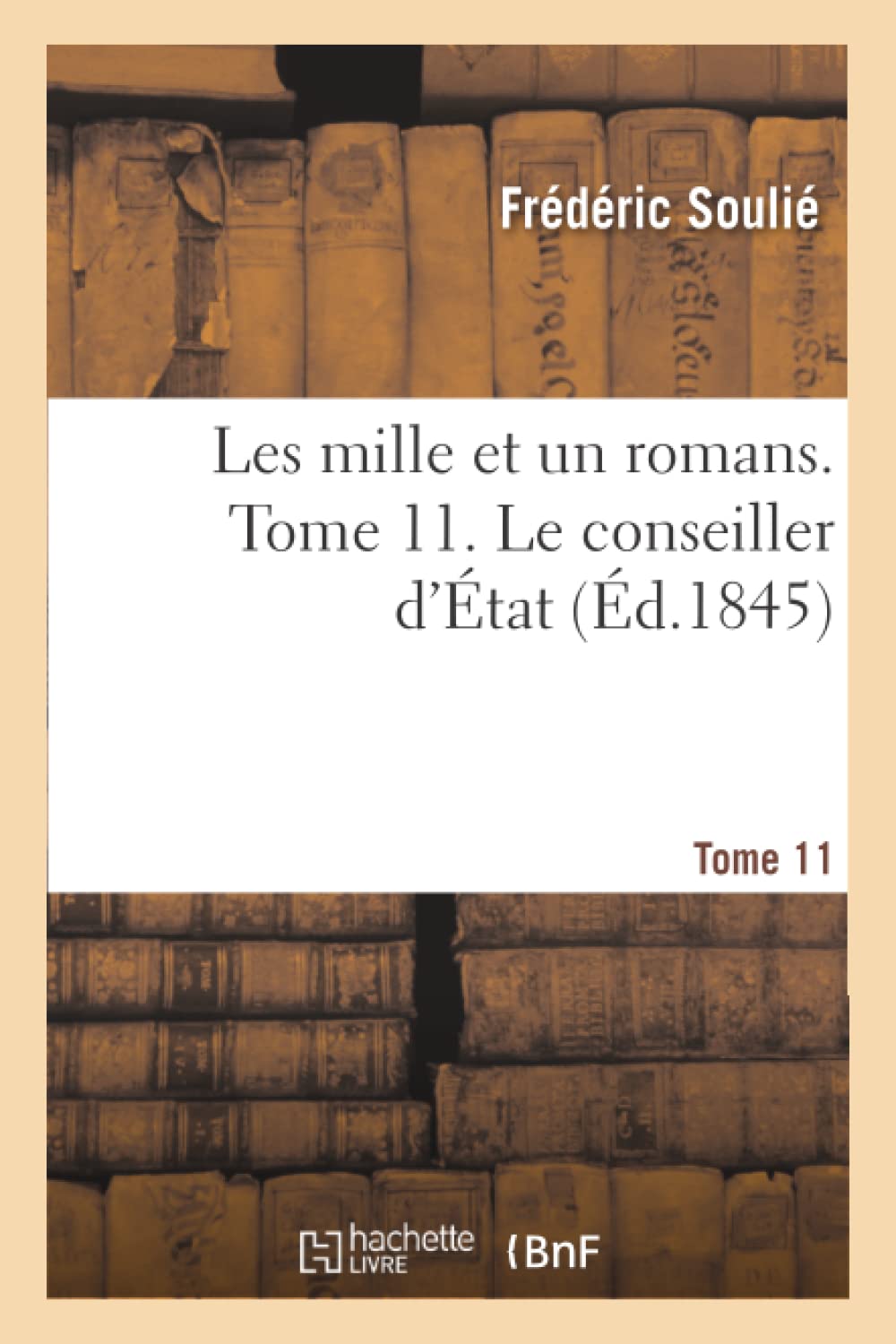 Les mille et un romans. Tome 11. Le conseiller d'État book