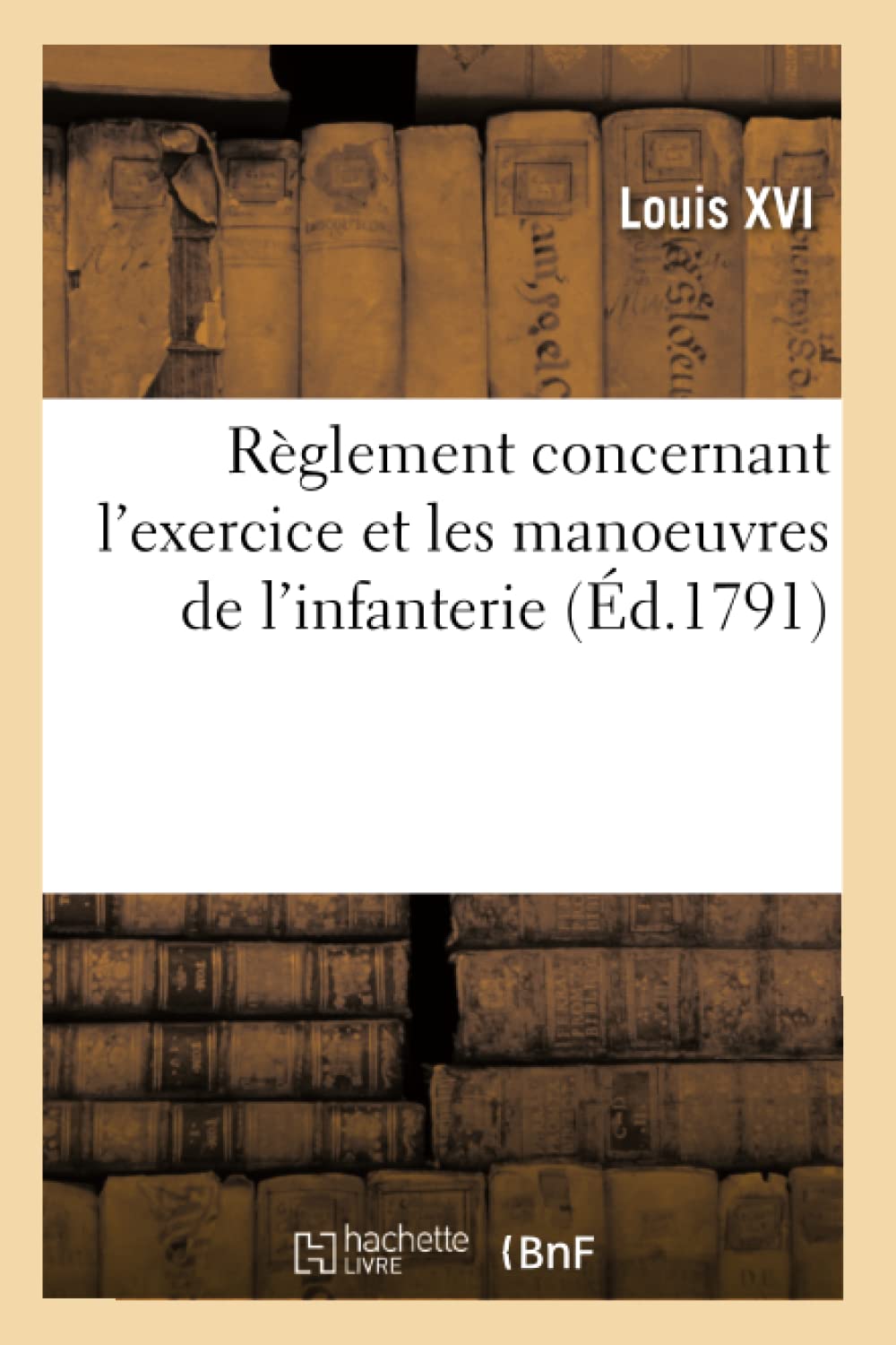 Règlement concernant l'exercice et les manoeuvres de l'infanterie book