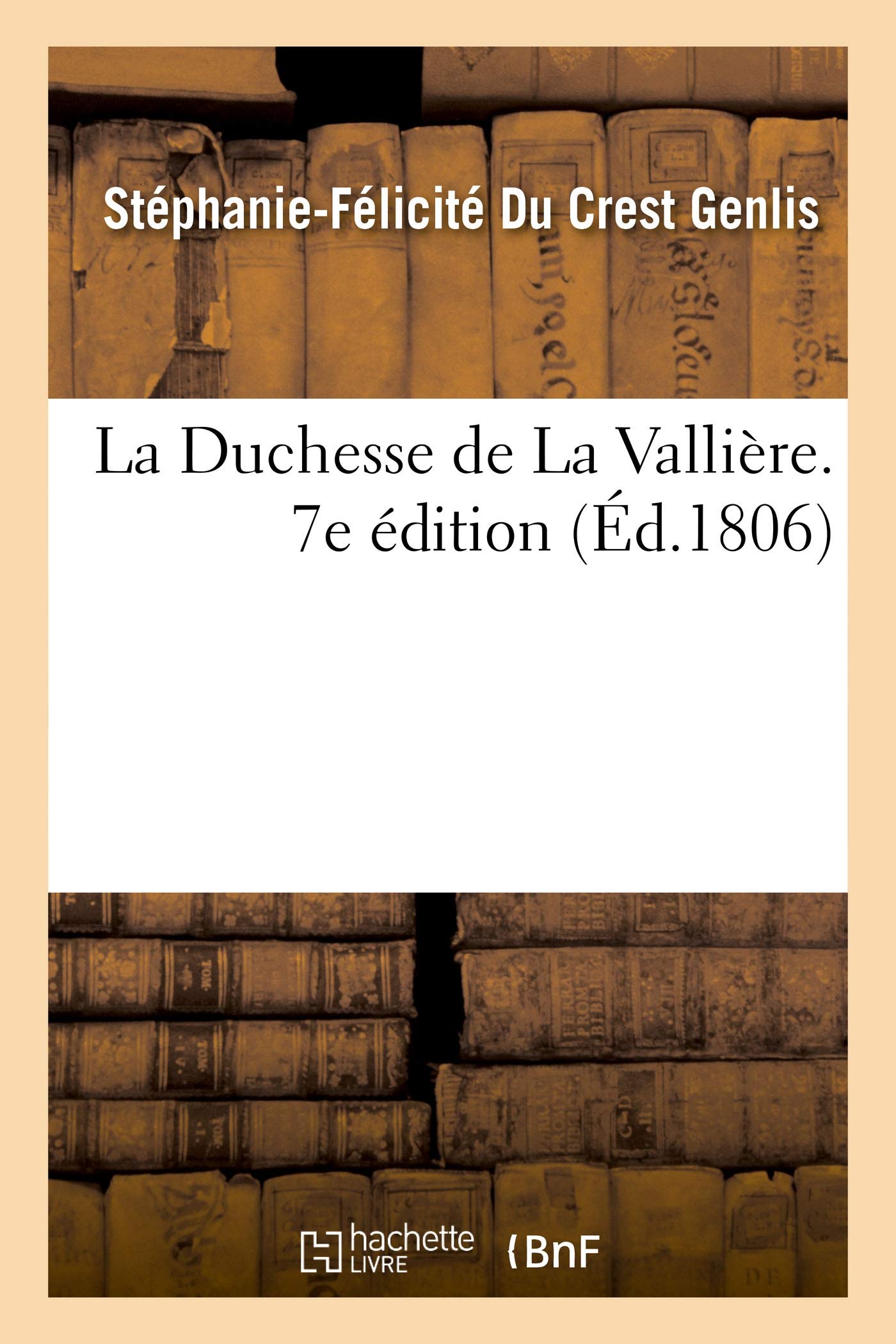 La Duchesse de La Vallière. 7e édition book