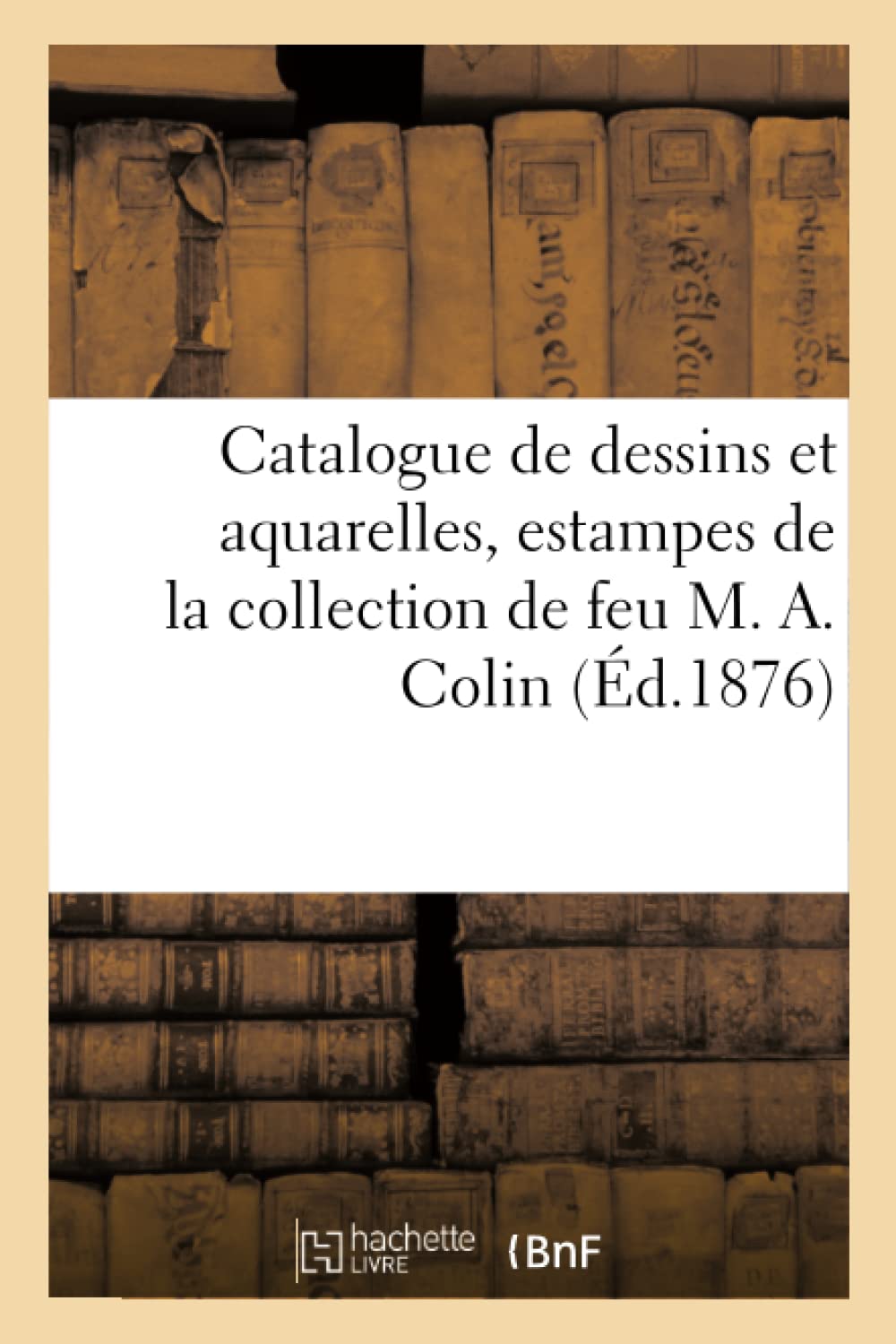 Catalogue de dessins et aquarelles, estampes de toutes les écoles book