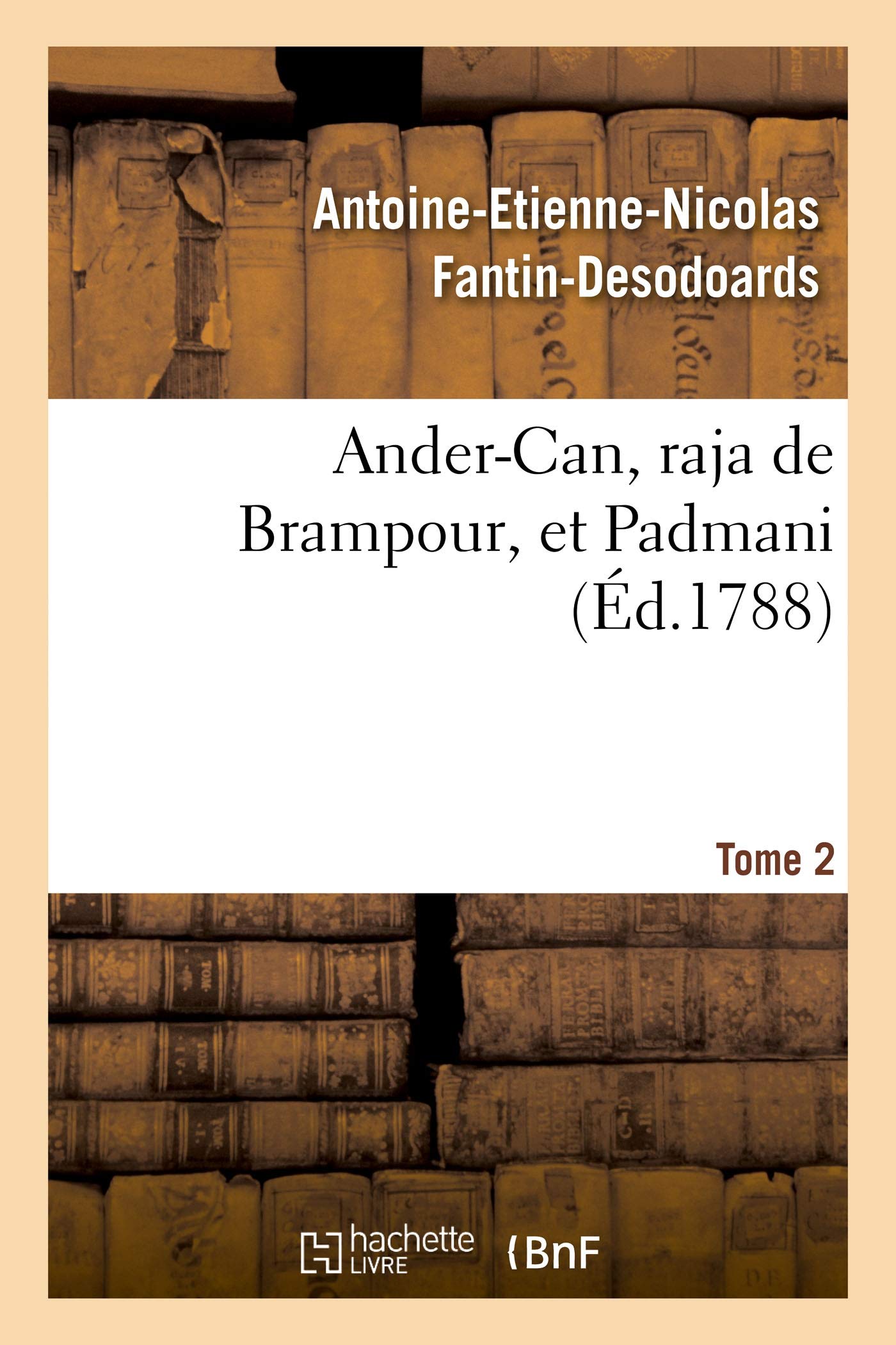 Ander-Can, raja de Brampour, et Padmani. Tome 2 book