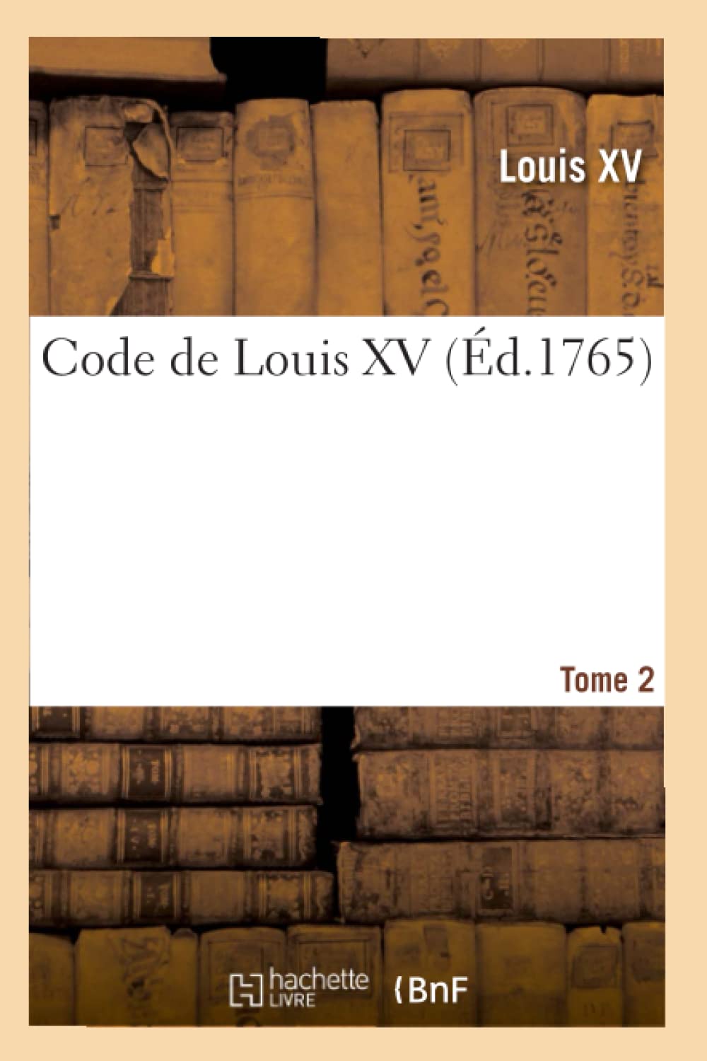 Code de Louis XV ou Le recueil des principaux réglemens et ordonnances du roi, tant sur la justice book