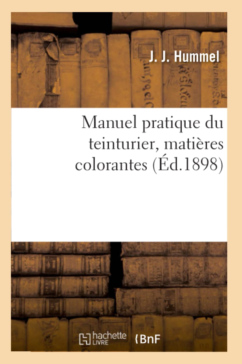 Manuel pratique du teinturier, matières colorantes book