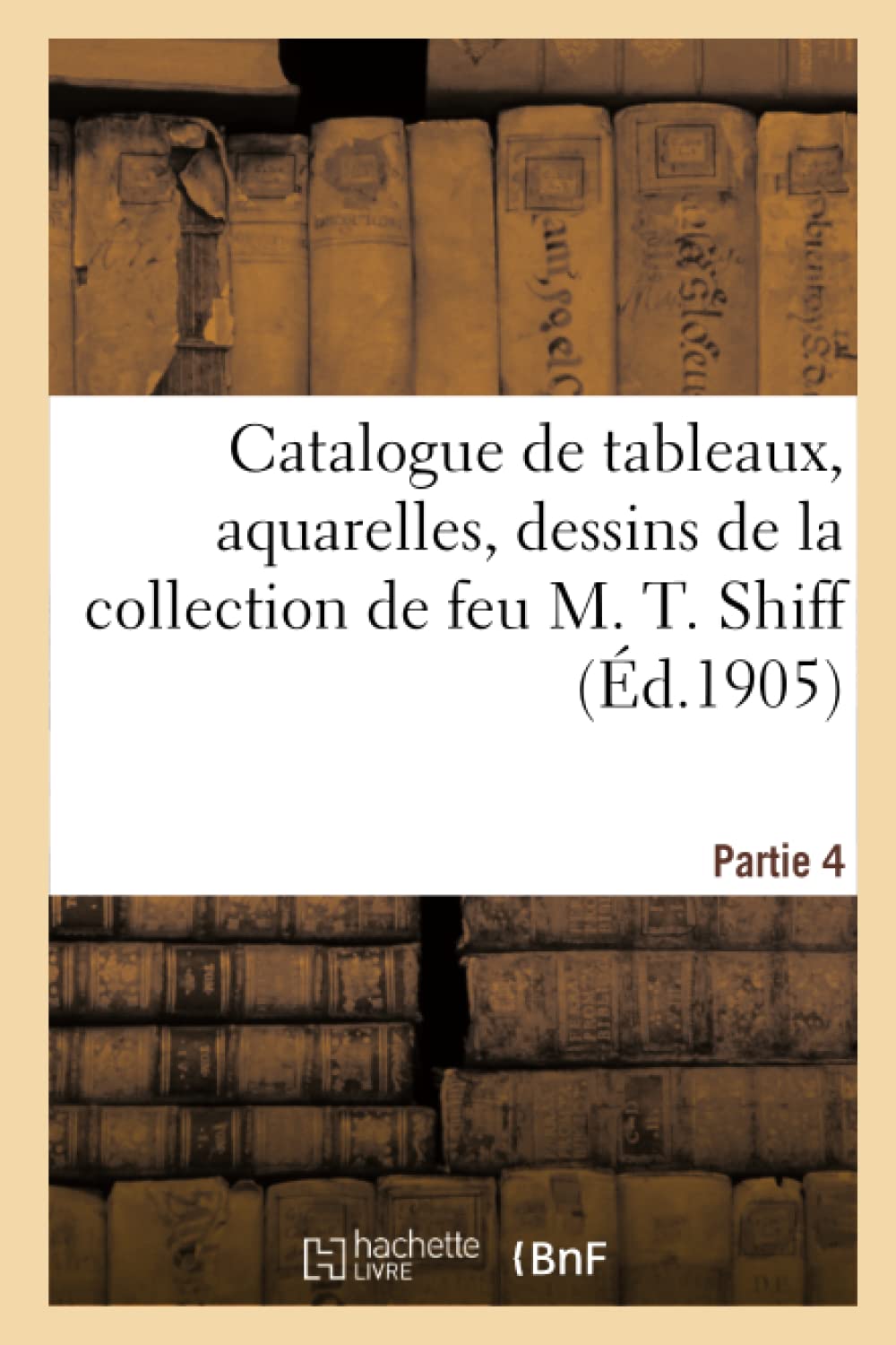 Catalogue des tableaux anciens et modernes, aquarelles, dessins book