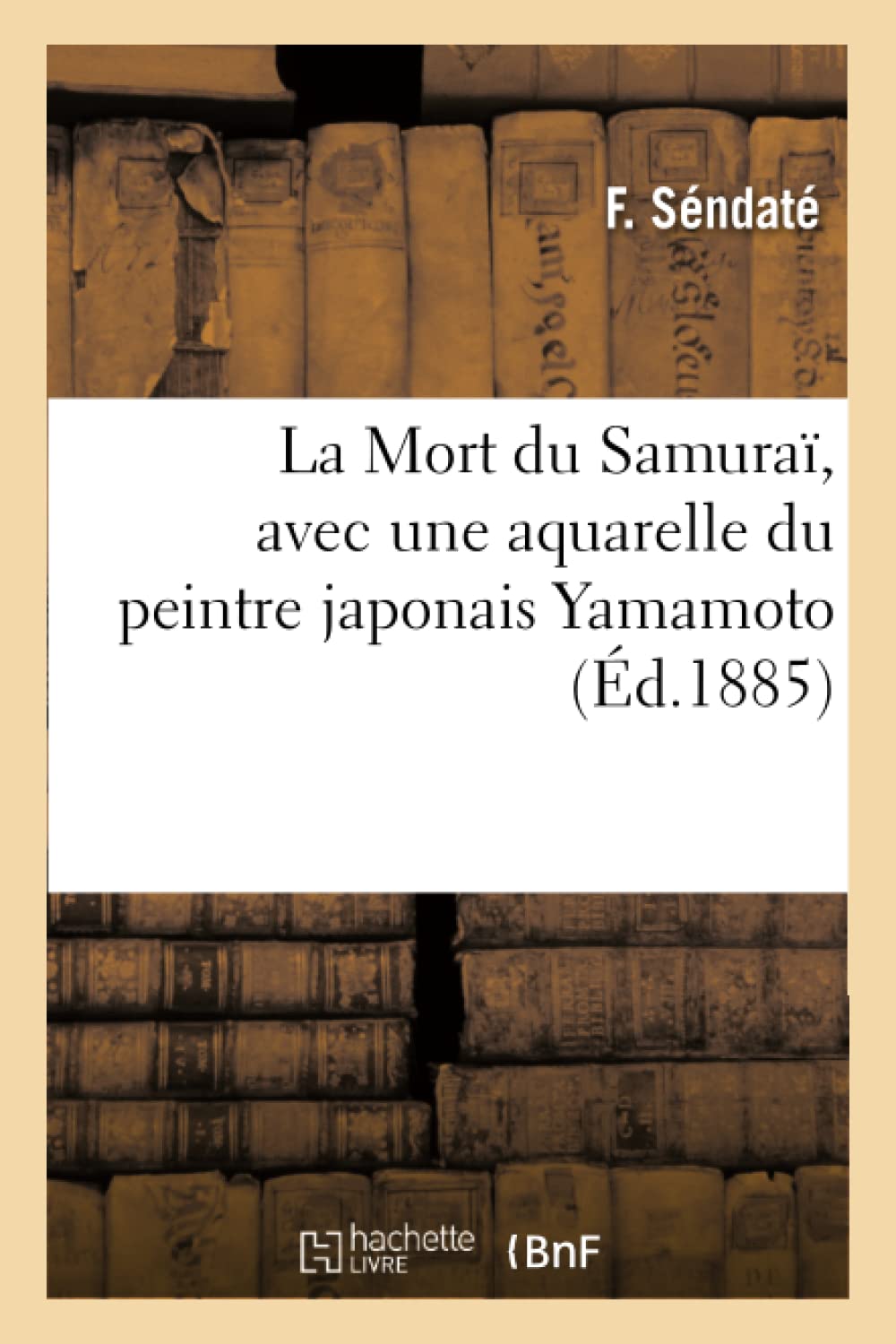 La Mort du Samuraï, avec une aquarelle du peintre japonais Yamamoto book