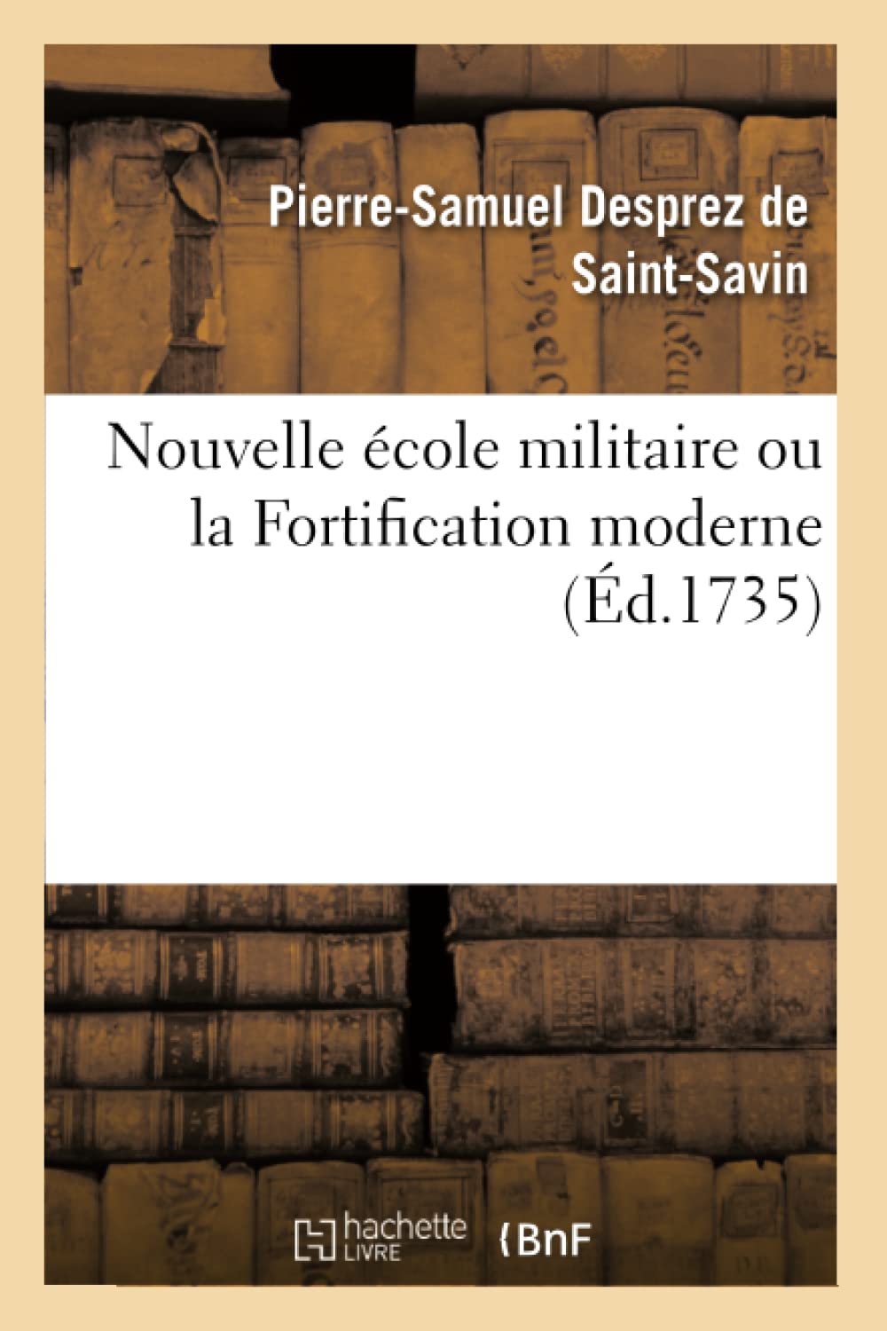 Nouvelle école militaire ou la Fortification moderne book