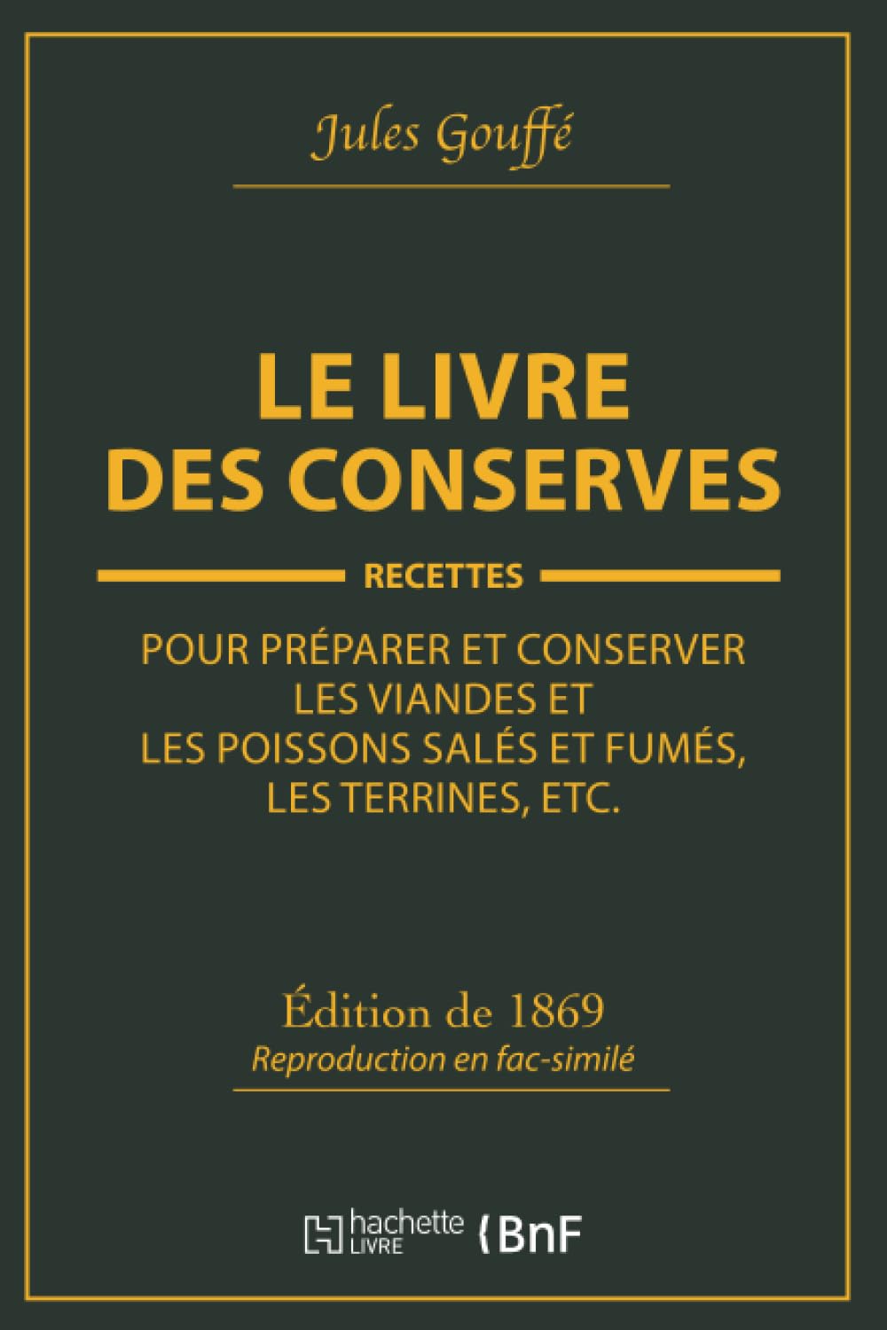 Le livre des conserves, ou Recettes pour préparer et conserver les viandes Leisure, Home & Garden