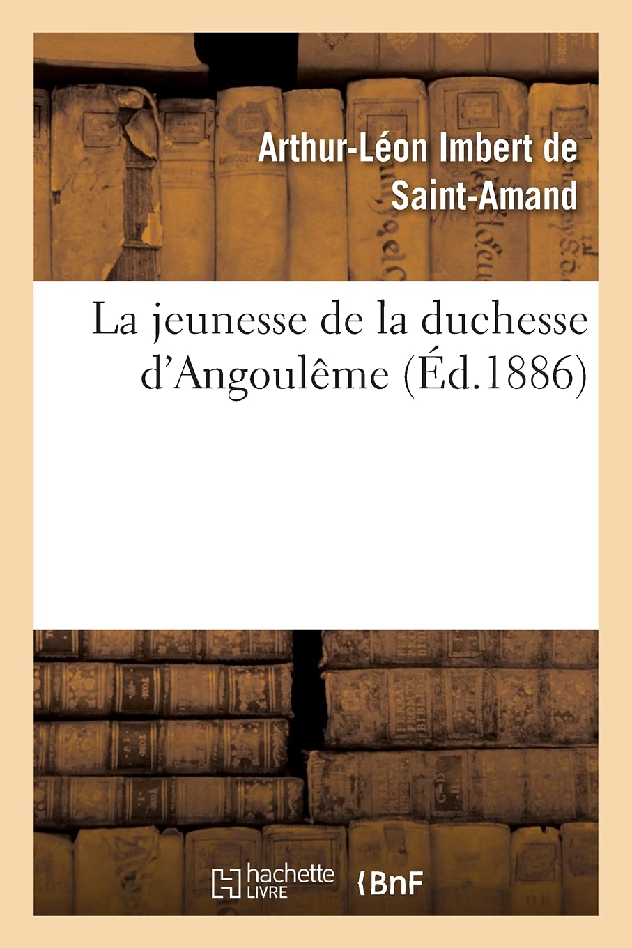 La jeunesse de la duchesse d'Angoulême book
