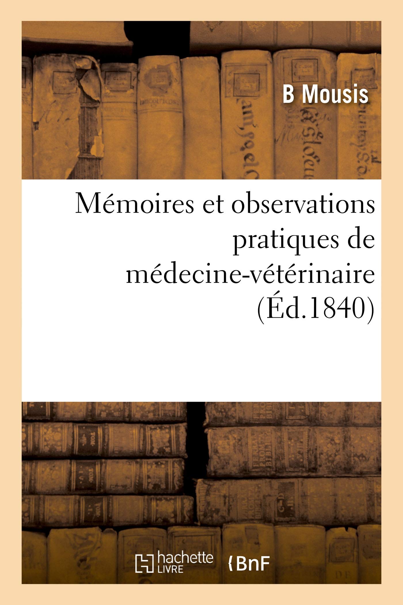 Mémoires et observations pratiques de médecine-vétérinaire book