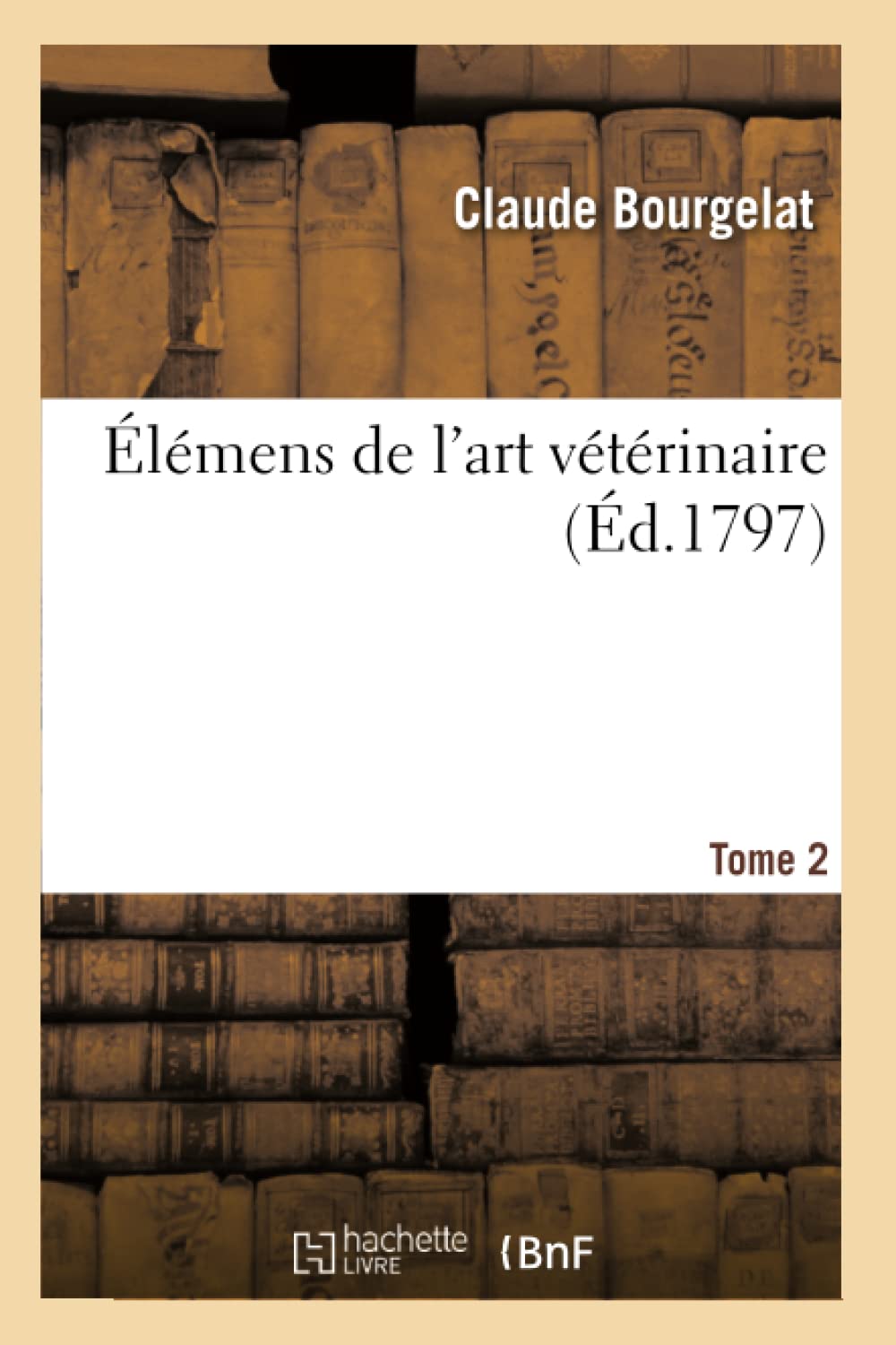 Élémens de l'art vétérinaire. Tome 2 book