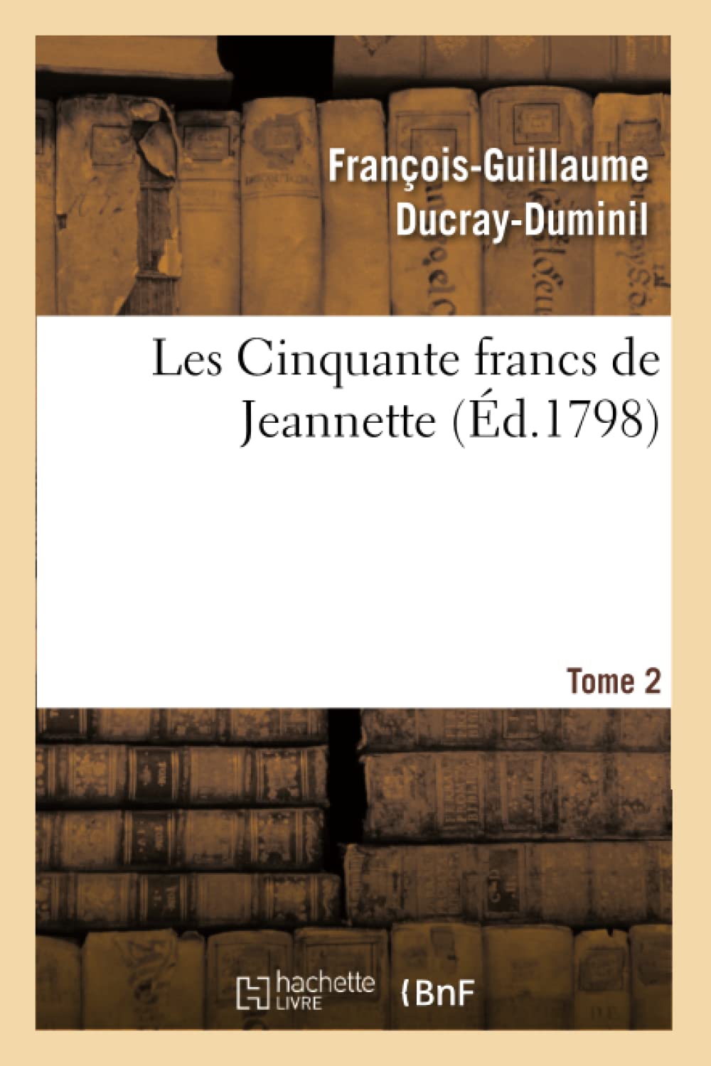Les Cinquante francs de Jeannette. Tome 2 book