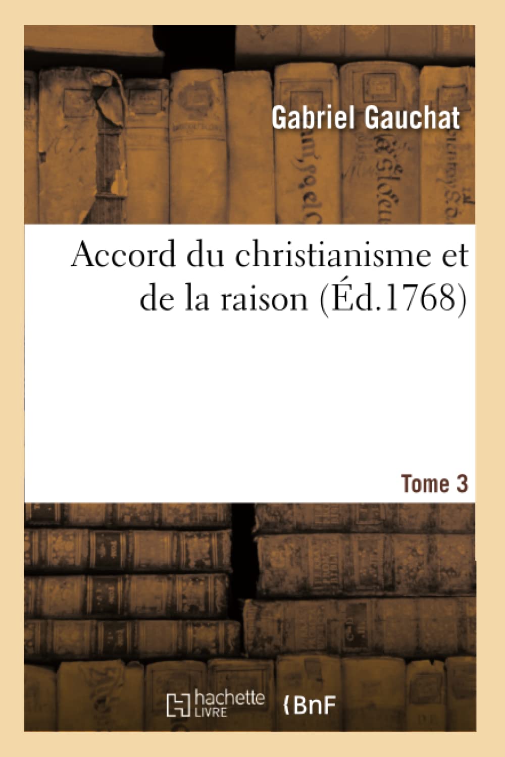 Accord du christianisme et de la raison. Tome 3 book