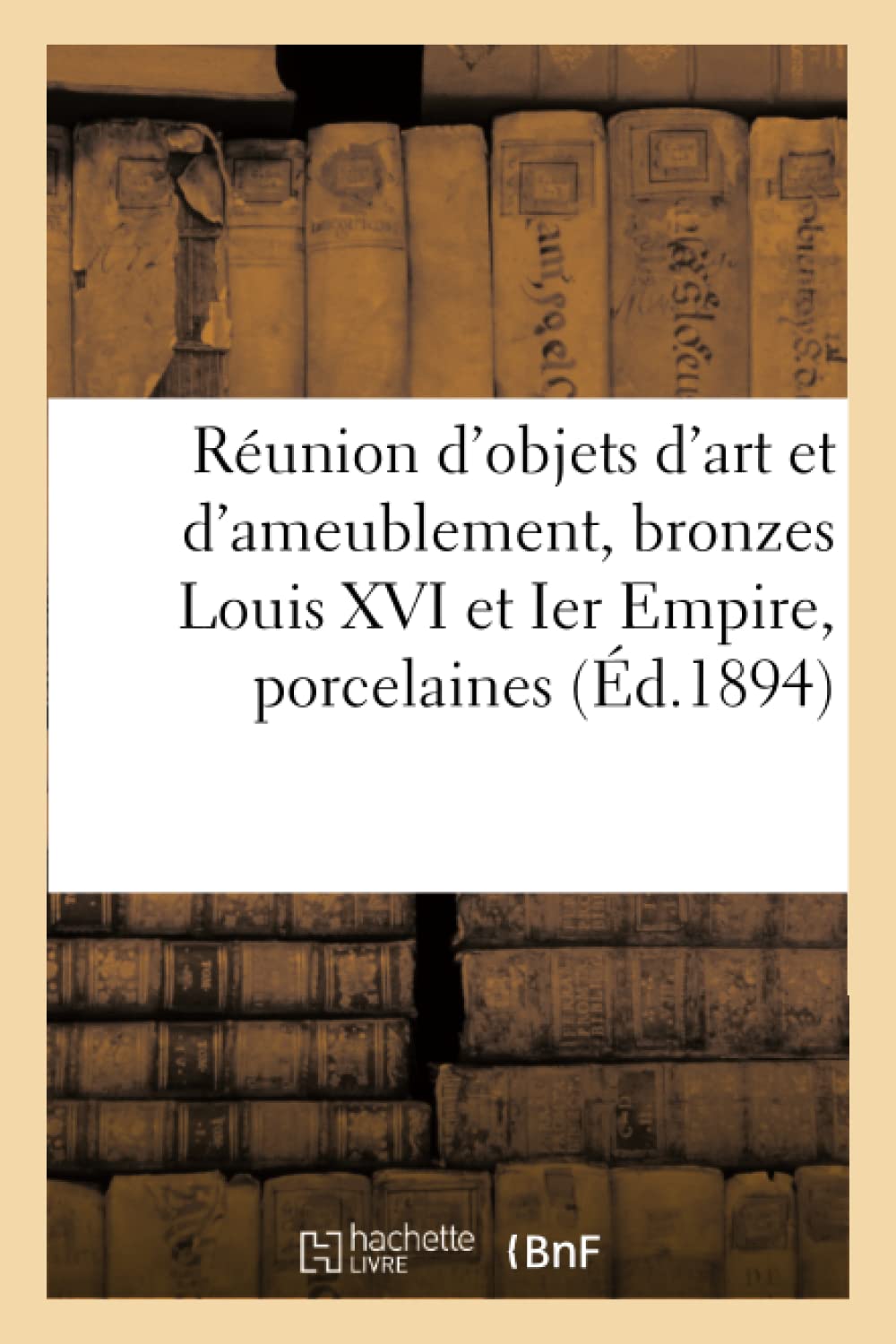 Réunion d'objets d'art et d'ameublement, bronzes Louis XVI et Ier Empire, porcelaines book