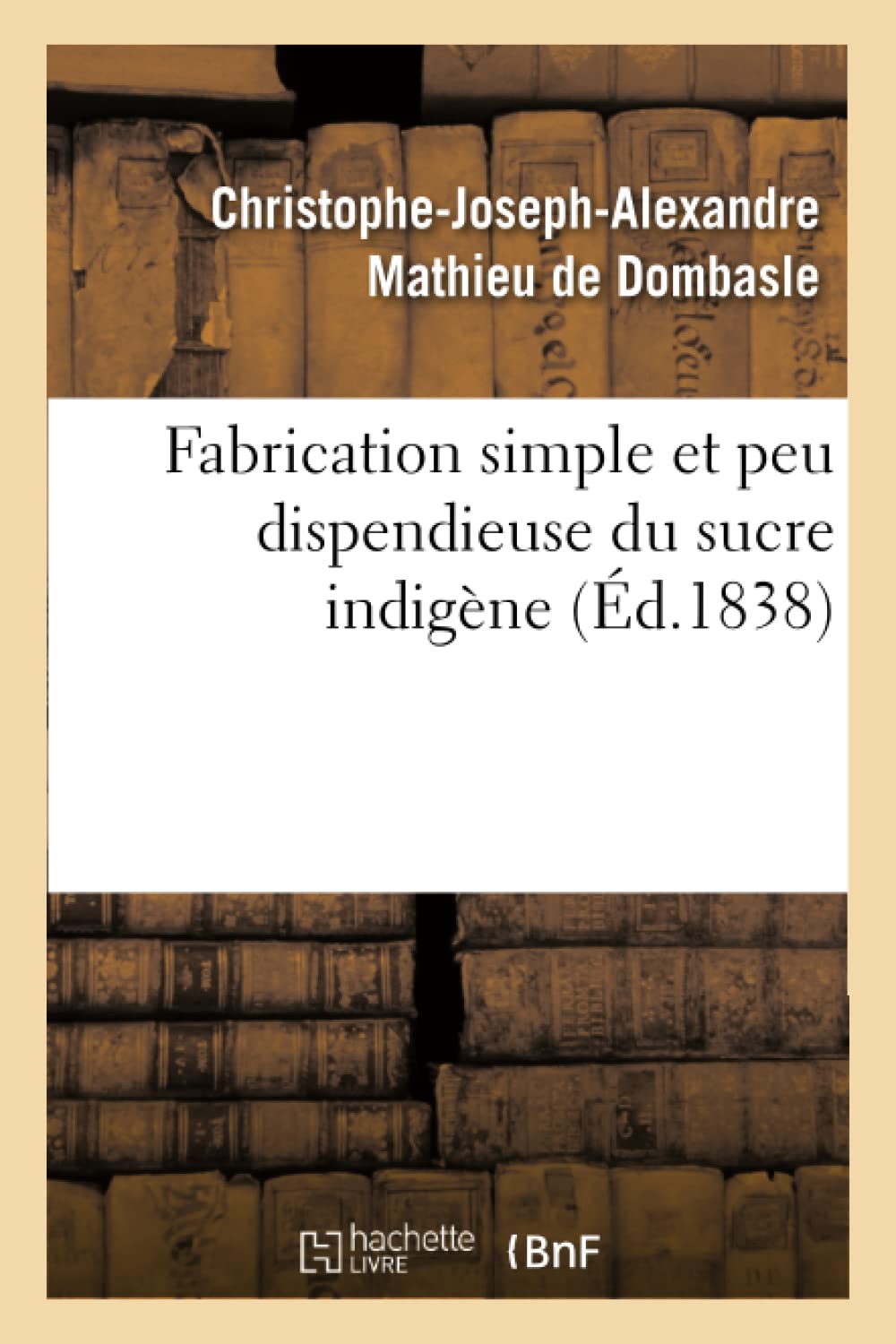 Fabrication simple et peu dispendieuse du sucre indigène book