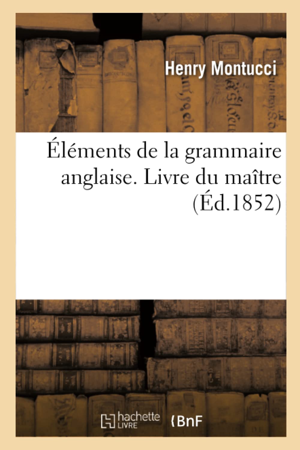 Éléments de la grammaire anglaise. Livre du maître book
