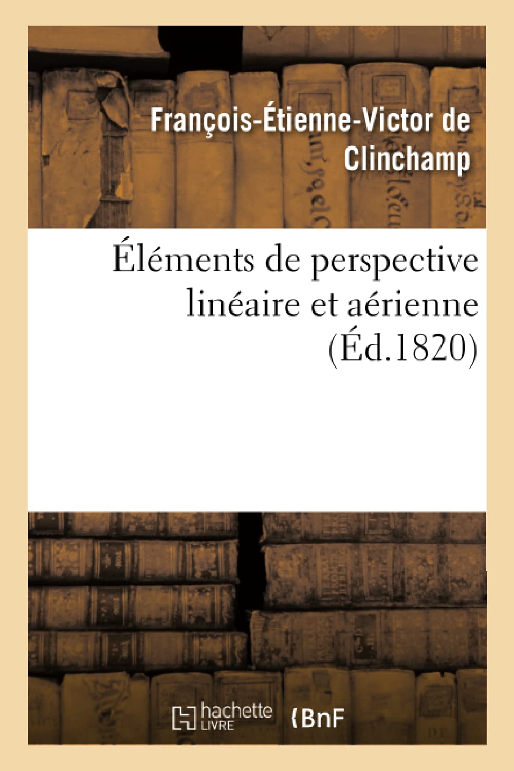 Éléments de perspective linéaire et aérienne (Éd.1820) book