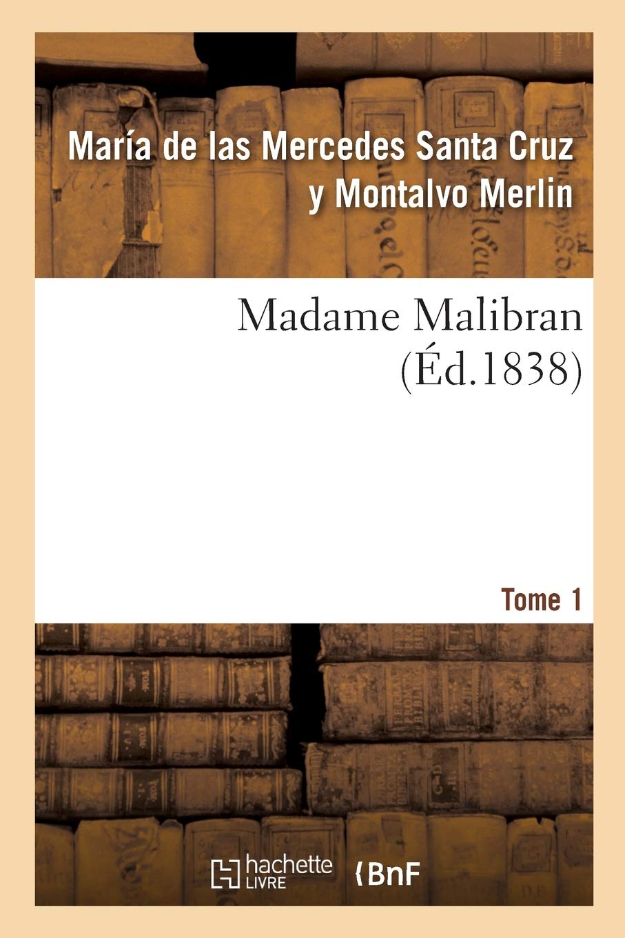Madame Malibran. Tome 1 book