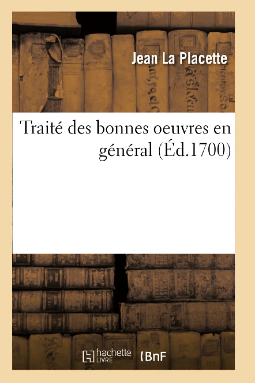 Traité des bonnes oeuvres en général book
