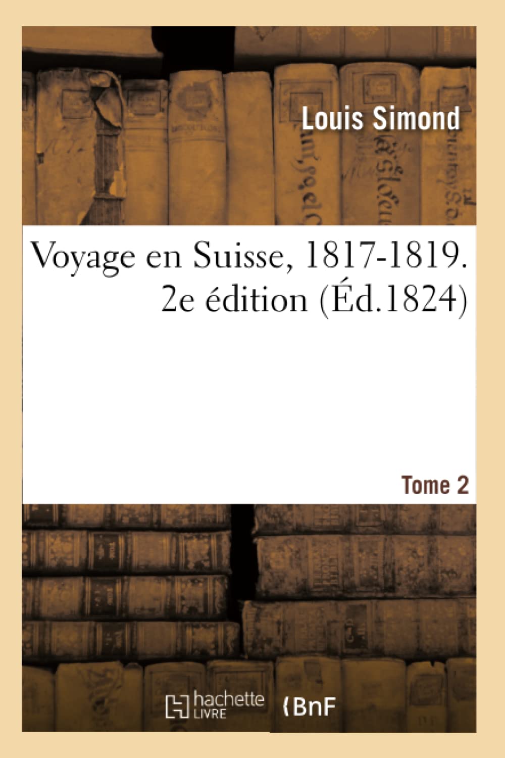 Voyage en Suisse, 1817-1819. 2e édition. Tome 2 book